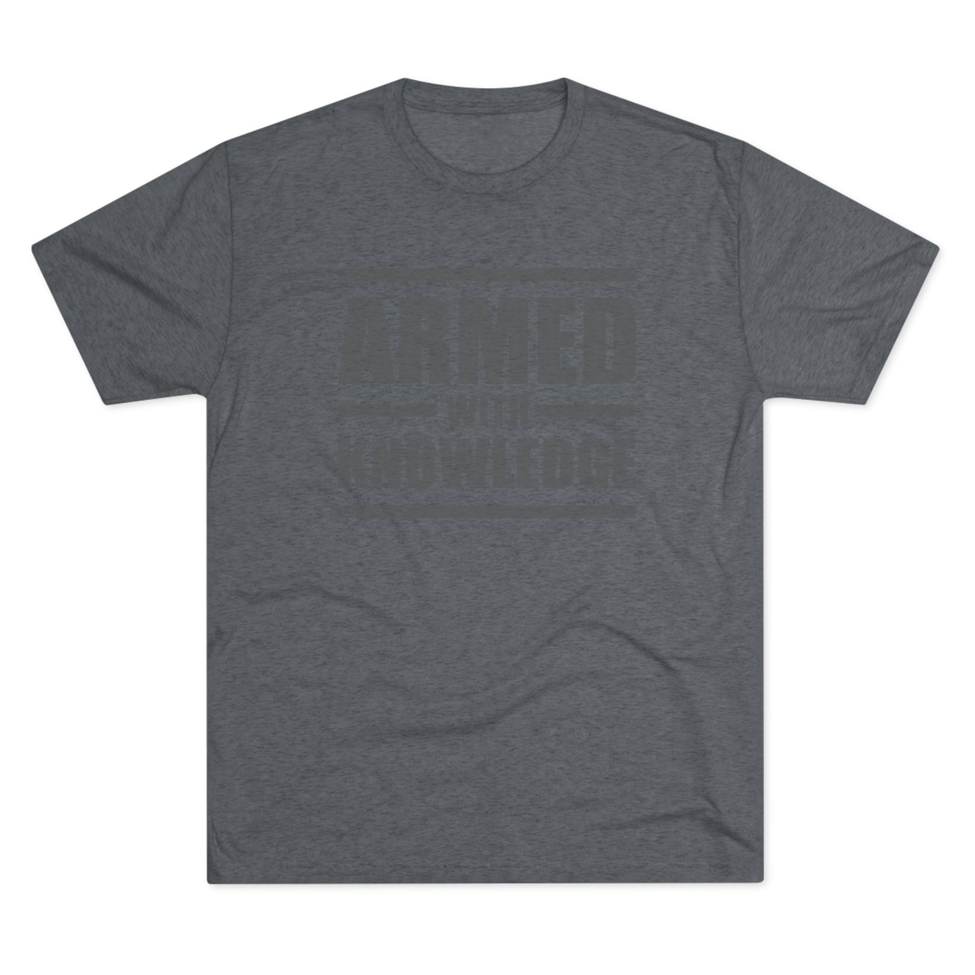 Knowledge Seeker Tri-Blend Tee - Armed with Knowledge