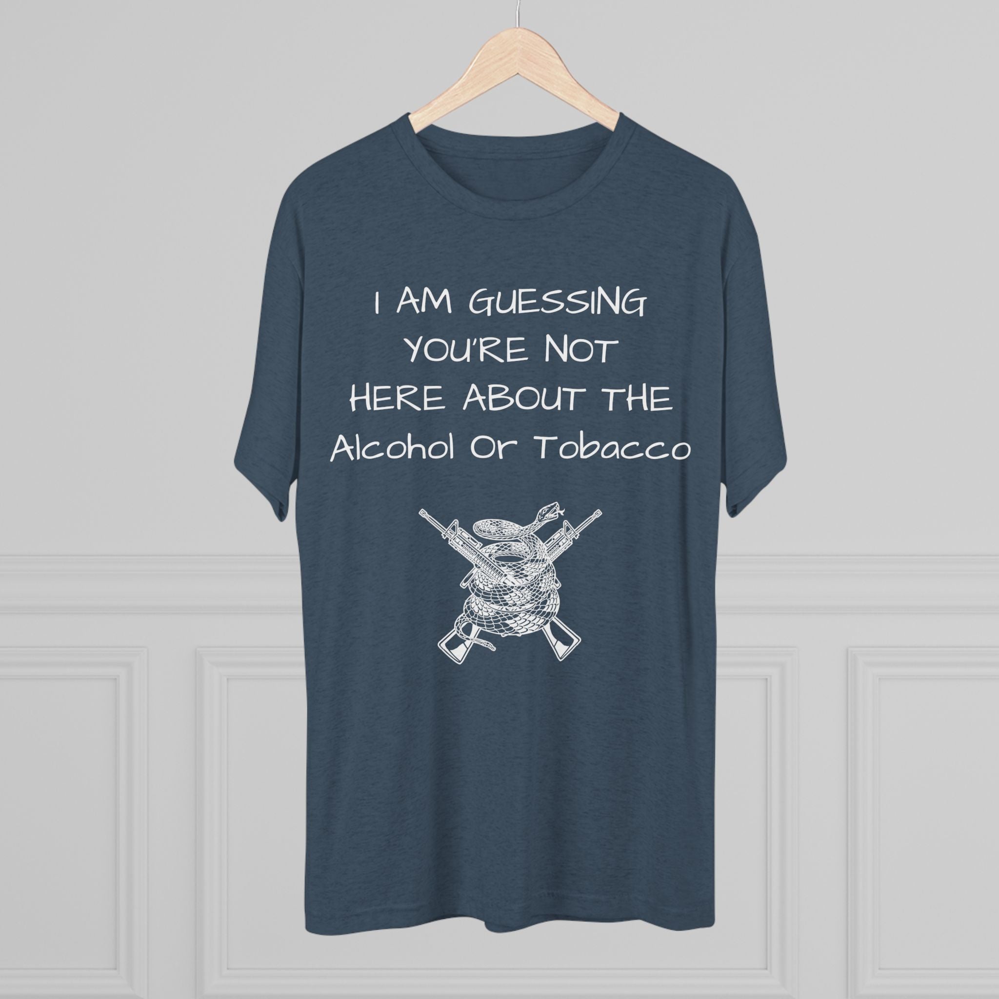 Tri-Blend Crew Tee - Alcohol or Tobacco Design