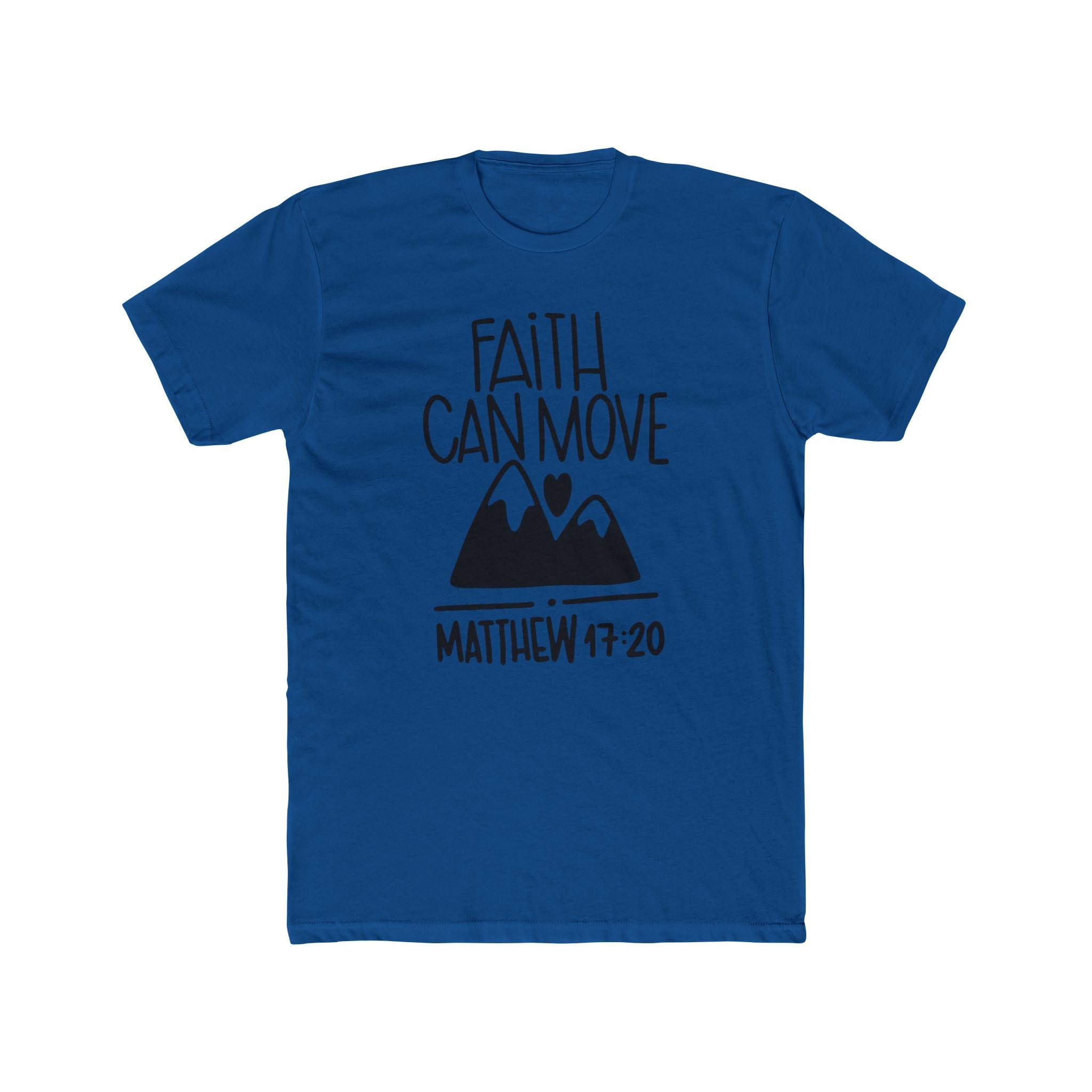 Faith Can Move Mountains T-Shirt