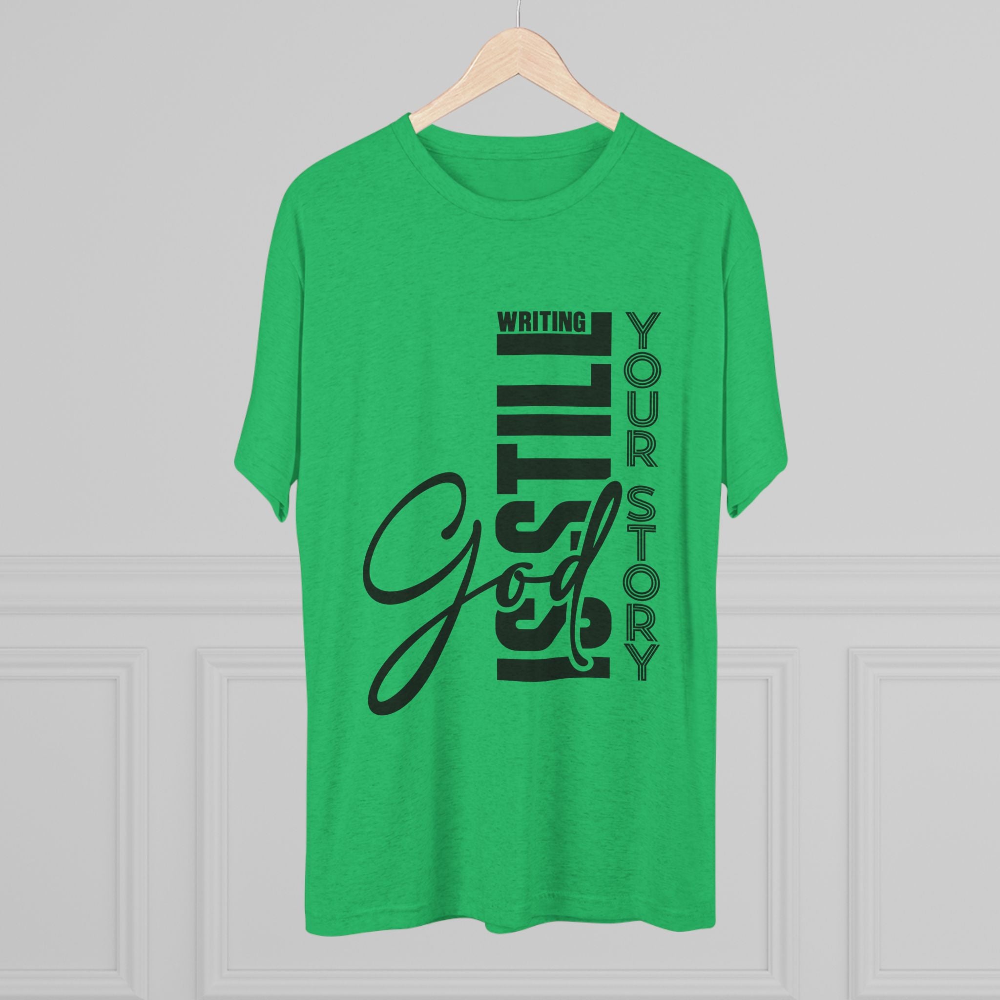 Inspirational Tee - God is still writing your story