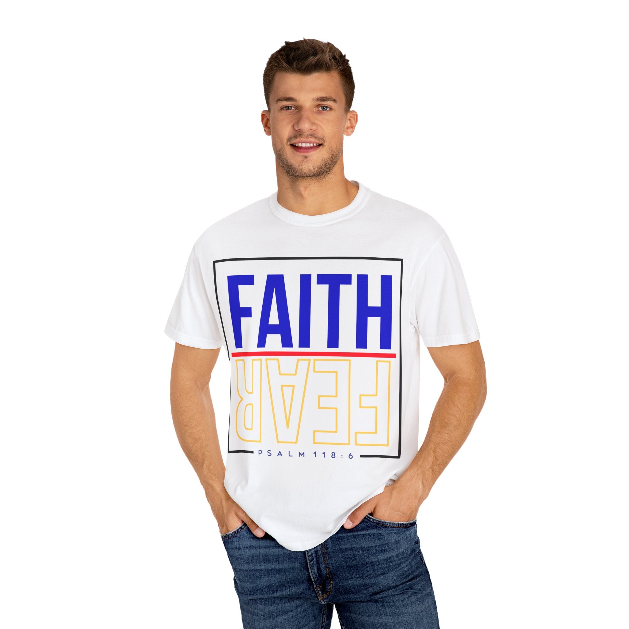 Unisex Faith & Fear T-Shirt, Inspirational Tee, Positive Message, Gift for Friends, Faith-Based Apparel, Casual Wear, Christian Merch