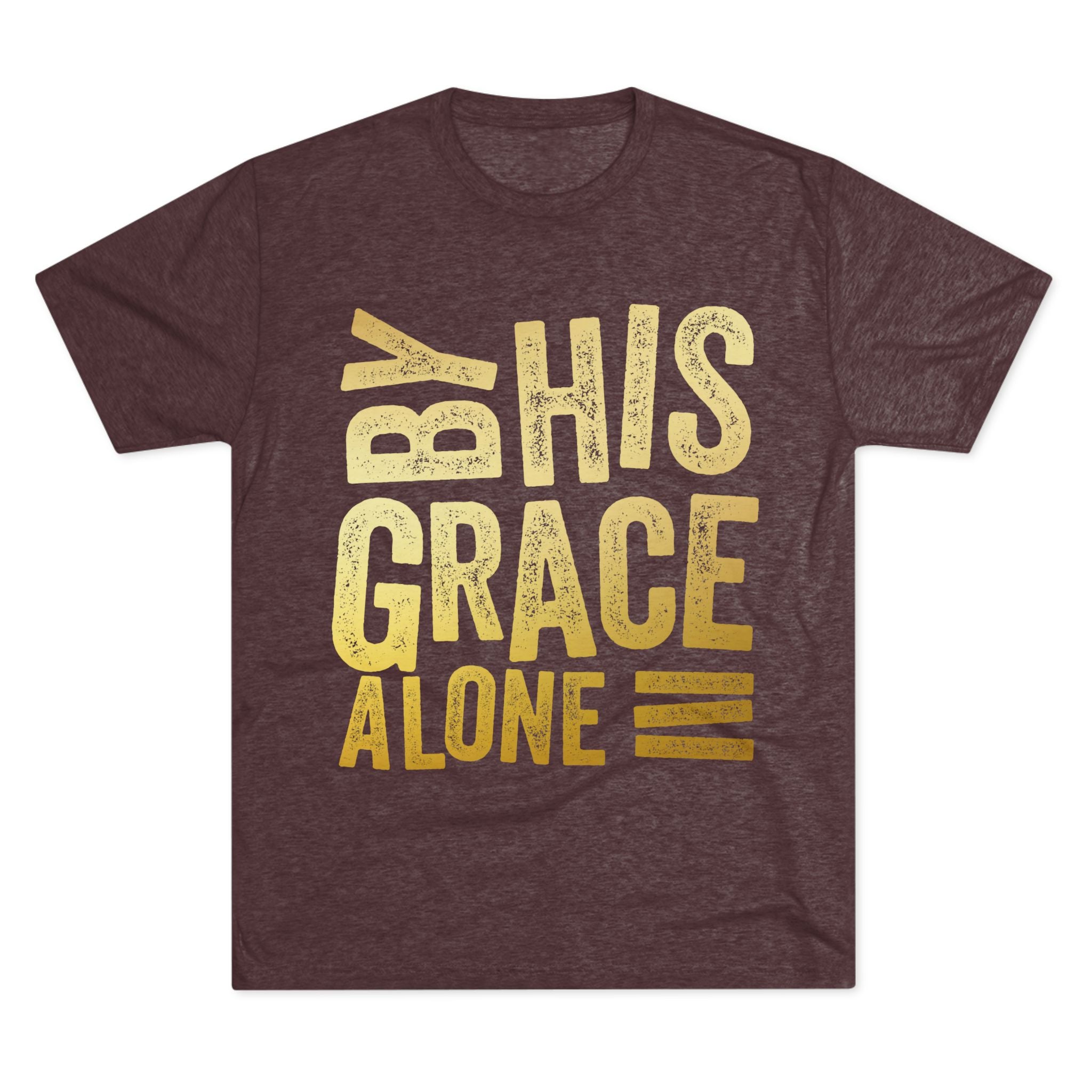 Unisex Tri-Blend Crew Tee - 'By His Grace Alone' Inspirational T-Shirt, Faith-Based Apparel, Christian Gift, Casual Everyday Wear, [...]