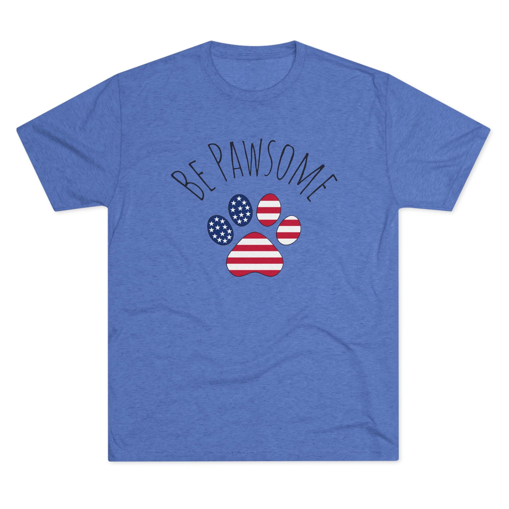 Dog Lover Tee - Be Pawsome Unisex Tri-Blend Crew Tee