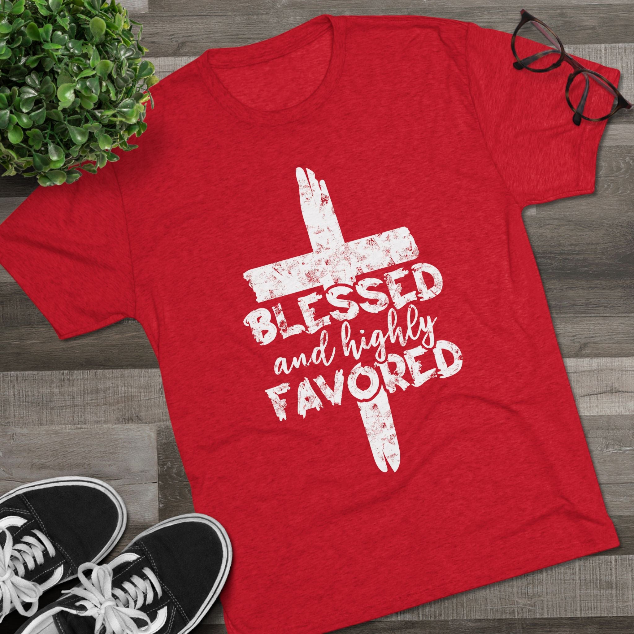 Blessed and Highly Favored Unisex Tri-Blend Crew Tee, Christian Shirt, Inspirational Apparel, Everyday Wear, Gift for Faith