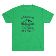 Camping Adventure Tri-Blend Tee - Out There Let's Find It