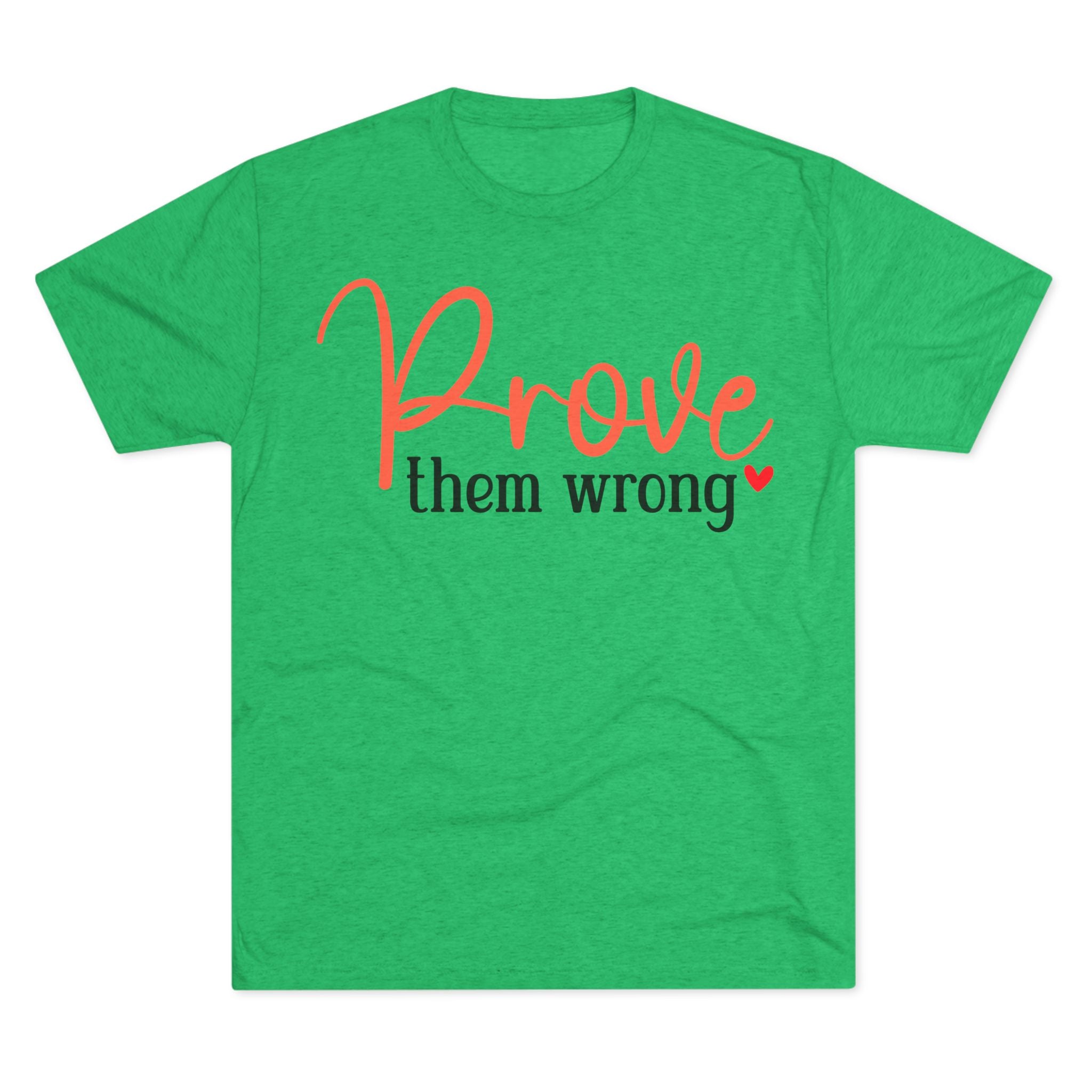 Moisture Wicking Tee - Prove them wrong, Inspirational Workout Shirt, Unisex Gym Top, Motivational Exercise T-Shirt, Fitness Apparel