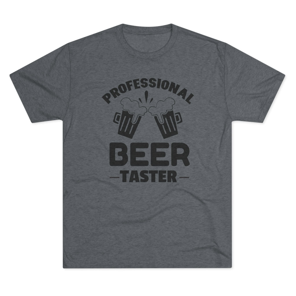 Professional Beer Taster Unisex Tri-Blend Tee