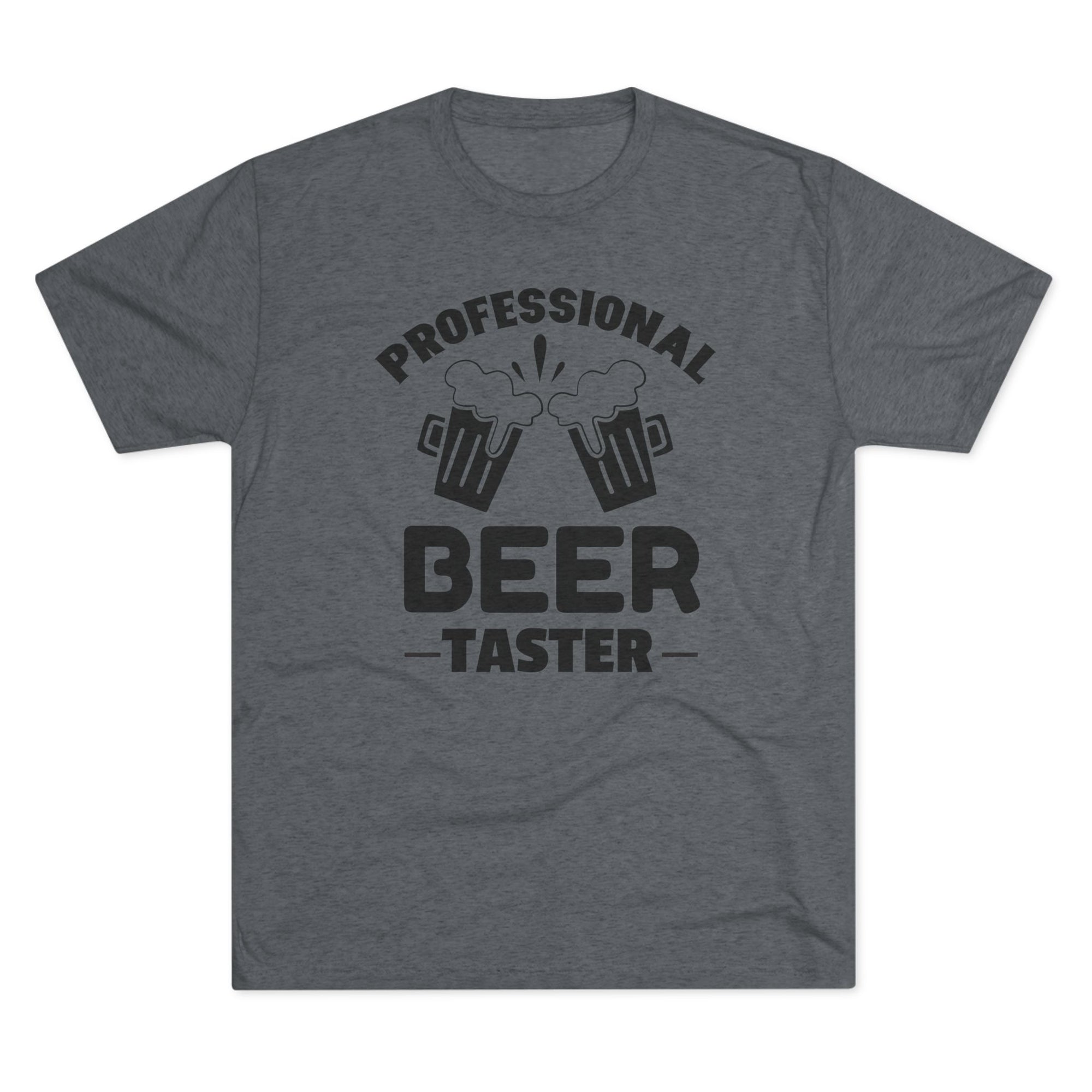 Professional Beer Taster Unisex Tri-Blend Tee