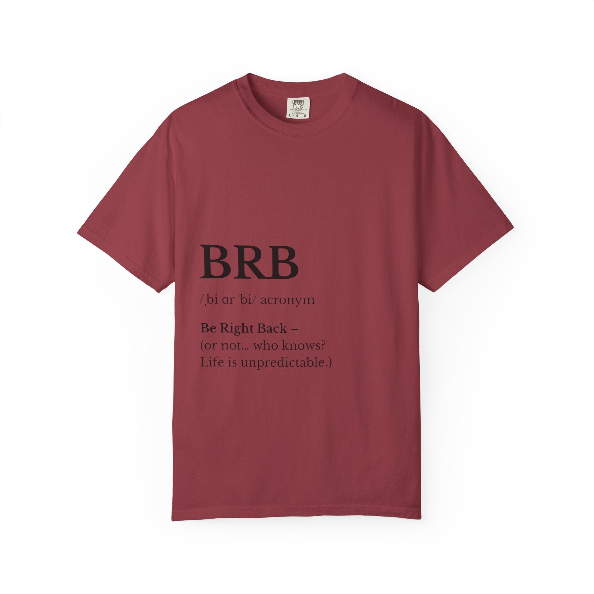 Unisex Garment-Dyed T-shirt with BRB Definition