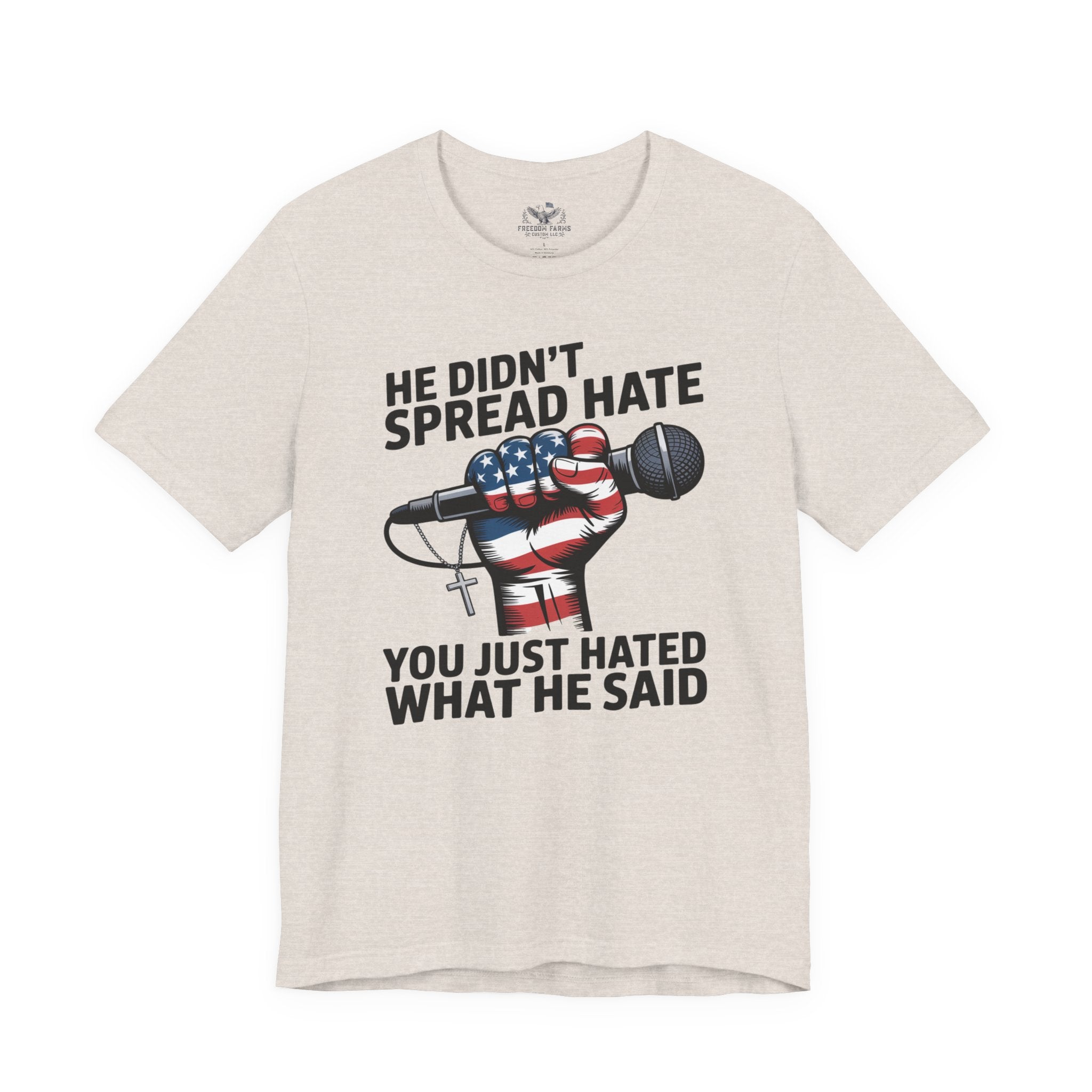 Patriotic Statement Tee |He Didn't Spread Hate Graphic Tee