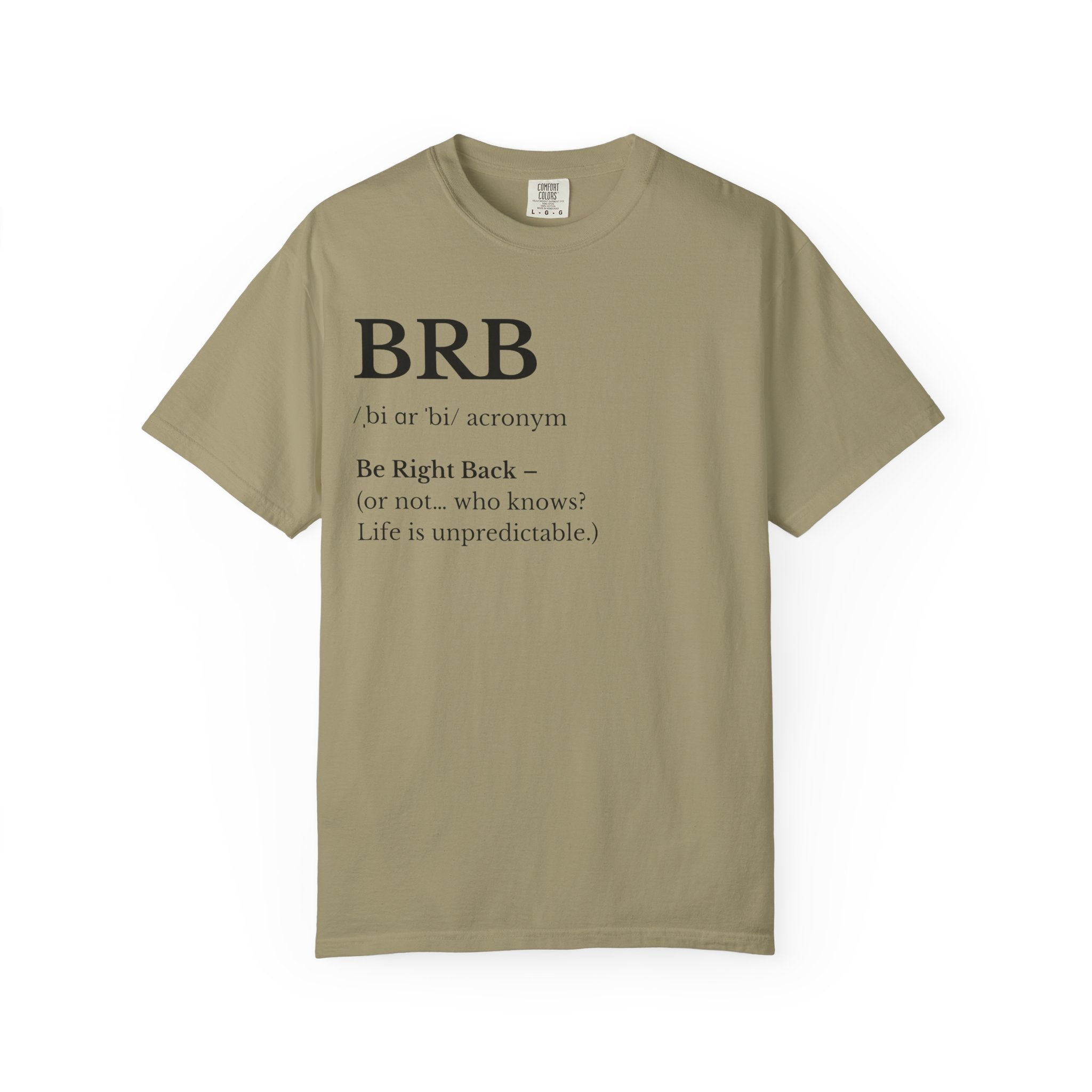 Unisex Garment-Dyed T-shirt with BRB Definition