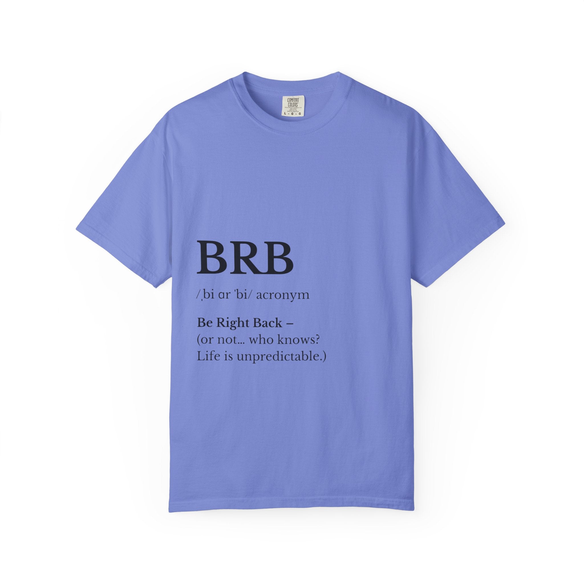Unisex Garment-Dyed T-shirt with BRB Definition