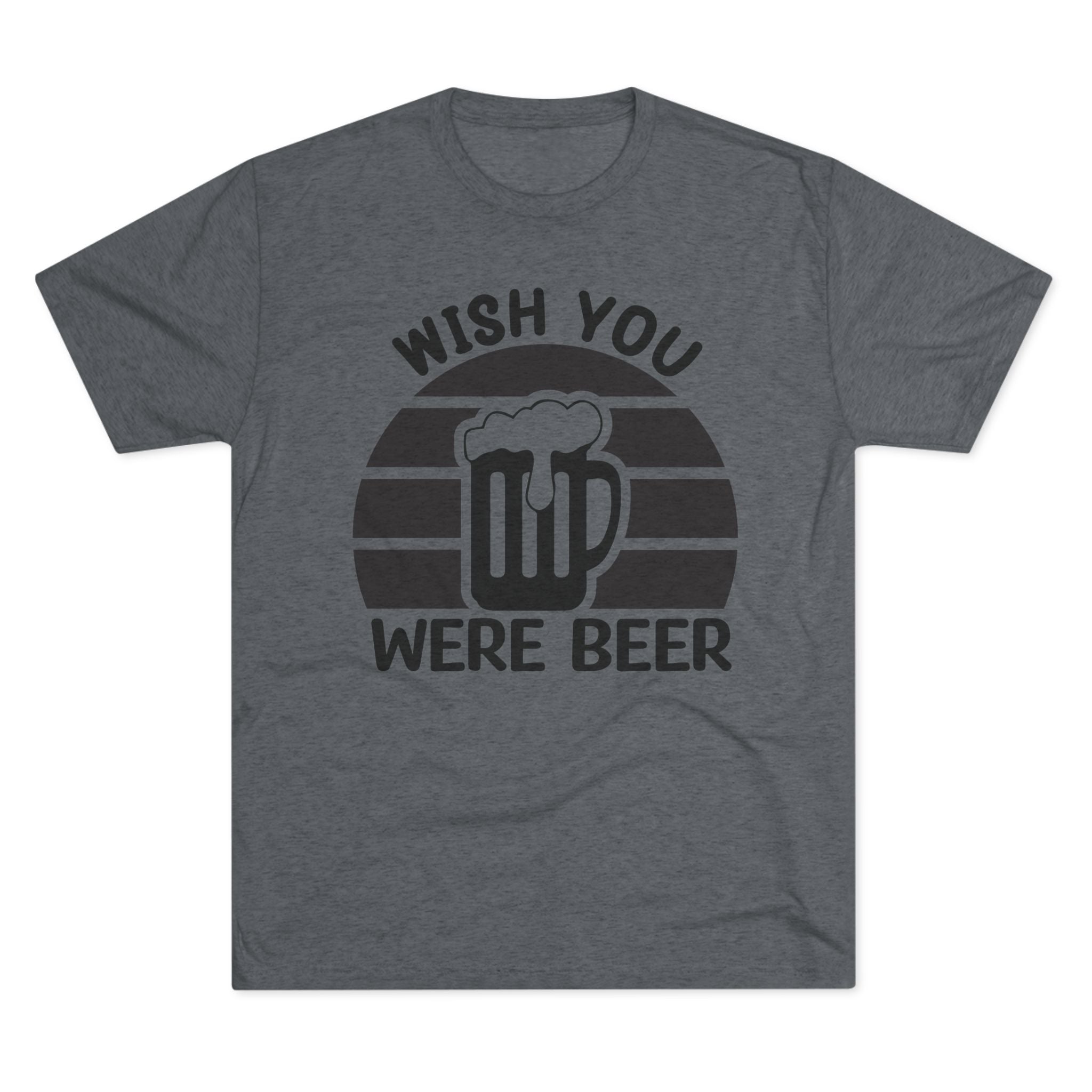 Beer Lover Tee - Wish you were beer