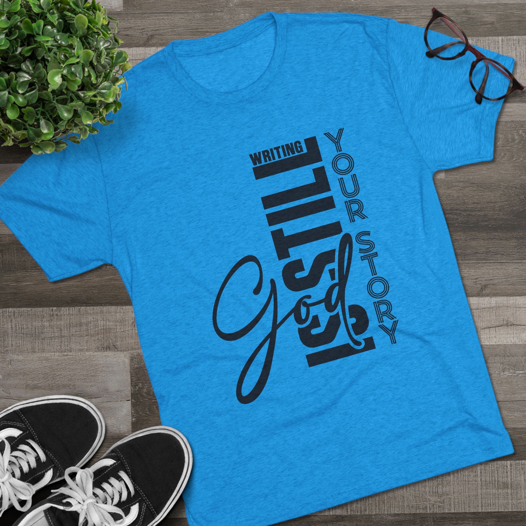 Inspirational Tee - God is still writing your story