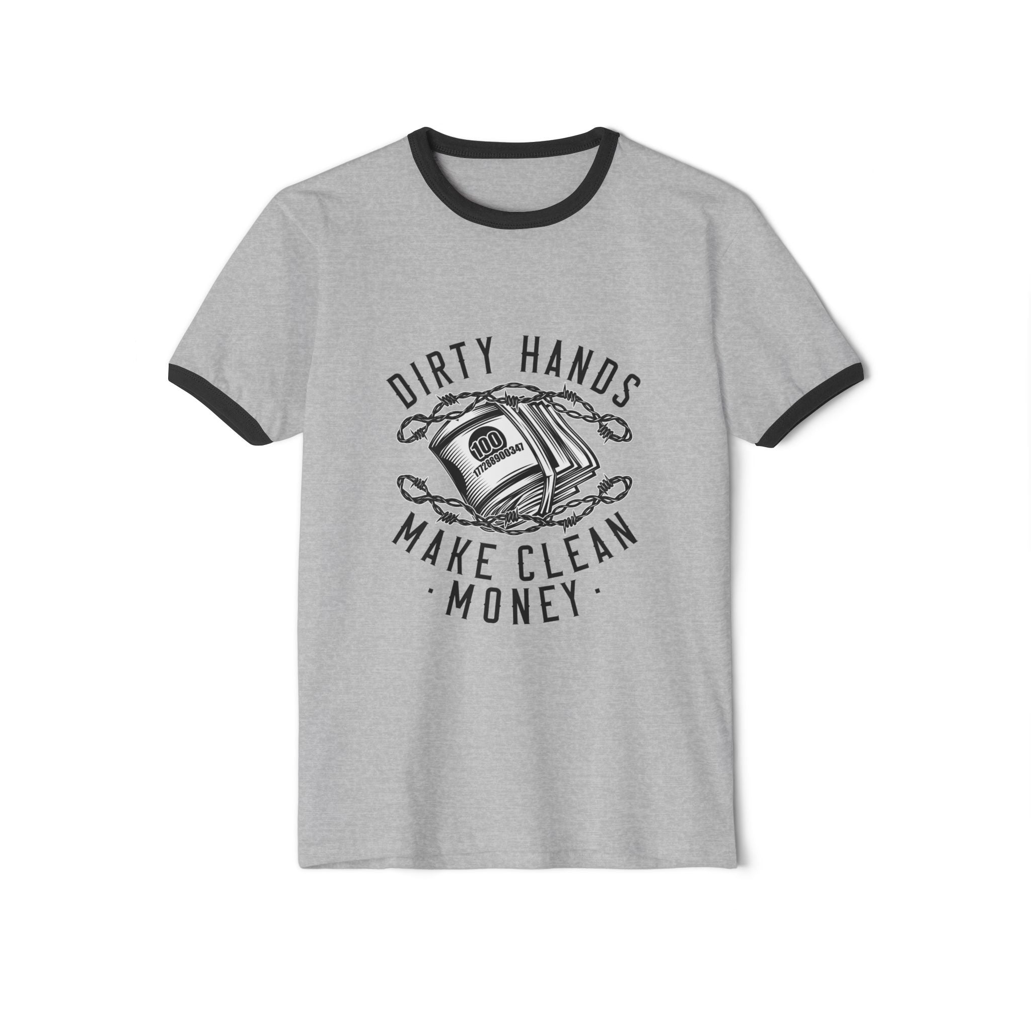Dirty Hands, Clean Money Unisex Ringer T-Shirt | Casual Tee for Workers, Gifts for DIY Lovers, Fun Apparel for Crafting, Everyday Wear