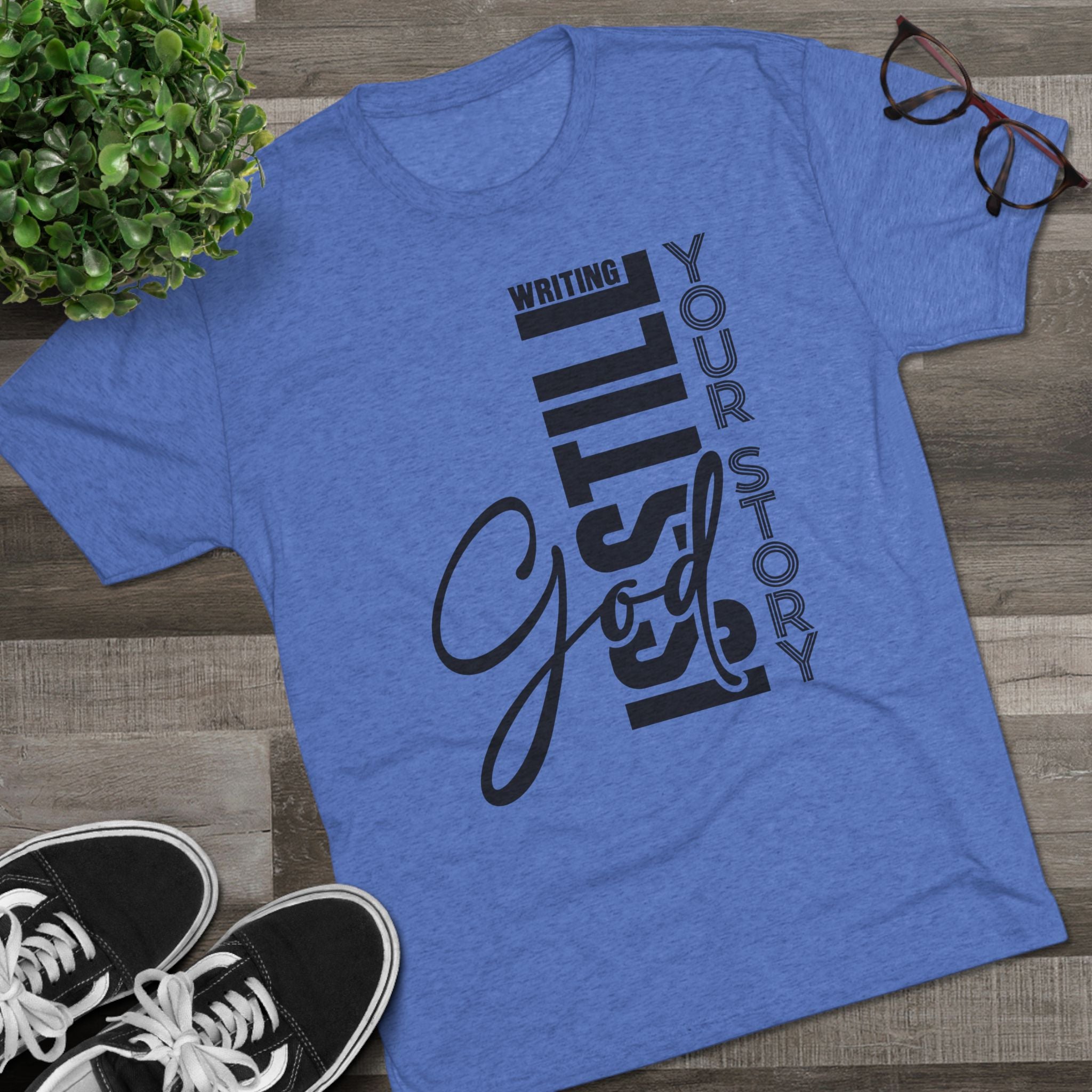 Inspirational Tee - God is still writing your story
