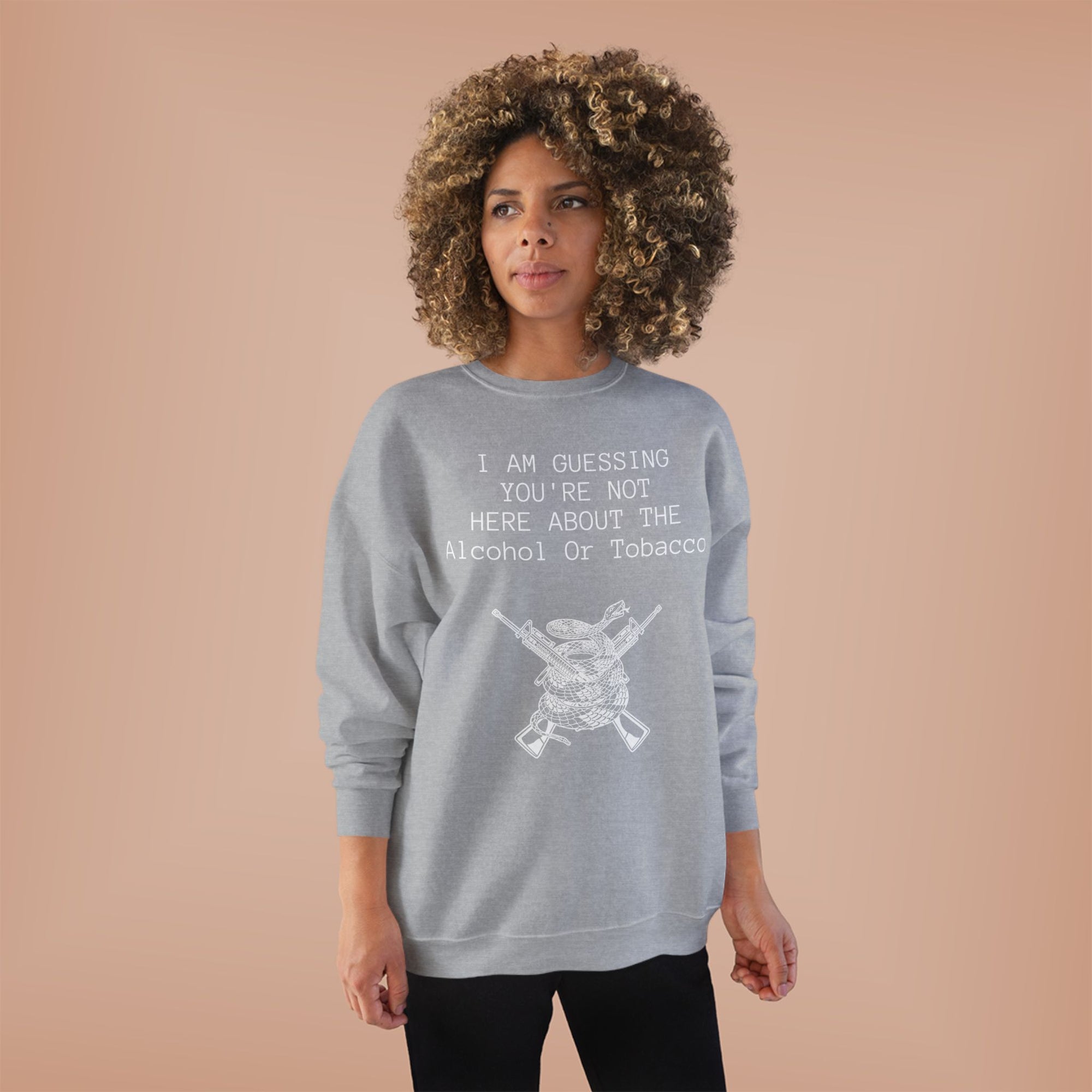 Unisex EcoSmart® Crewneck Sweatshirt - Alcohol or Tobacco Design
