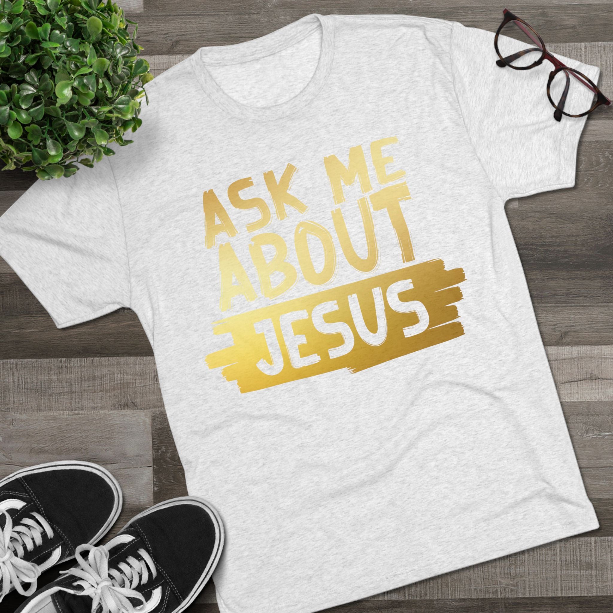 Unisex Tri-Blend Crew Tee, Faith-Inspired Gold Tee, Christian T-Shirt, Inspirational Gift, Casual Everyday Wear, Ask Me About Jesus Shirt