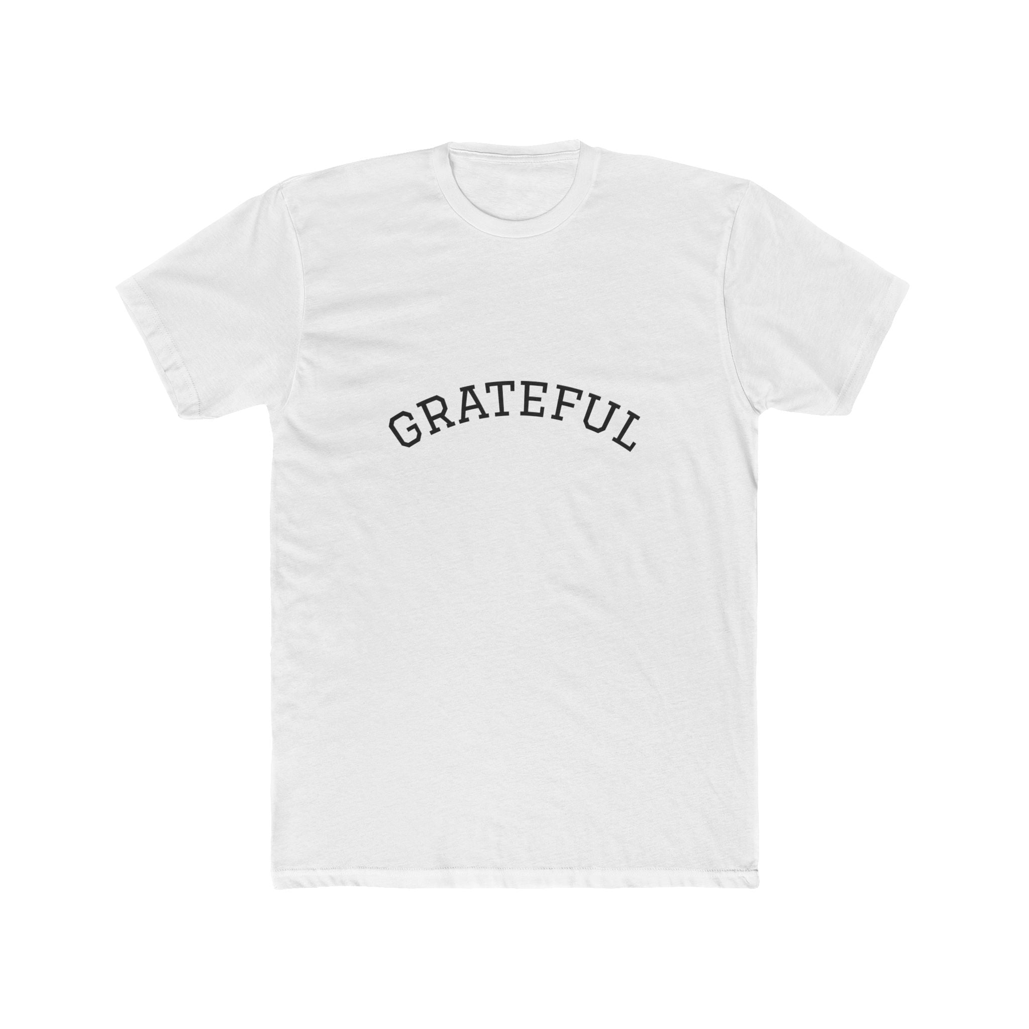 Grateful Unisex Cotton Crew Tee, Inspirational Gift, Casual Wear, Birthday, Thanksgiving Apparel, Everyday Tee