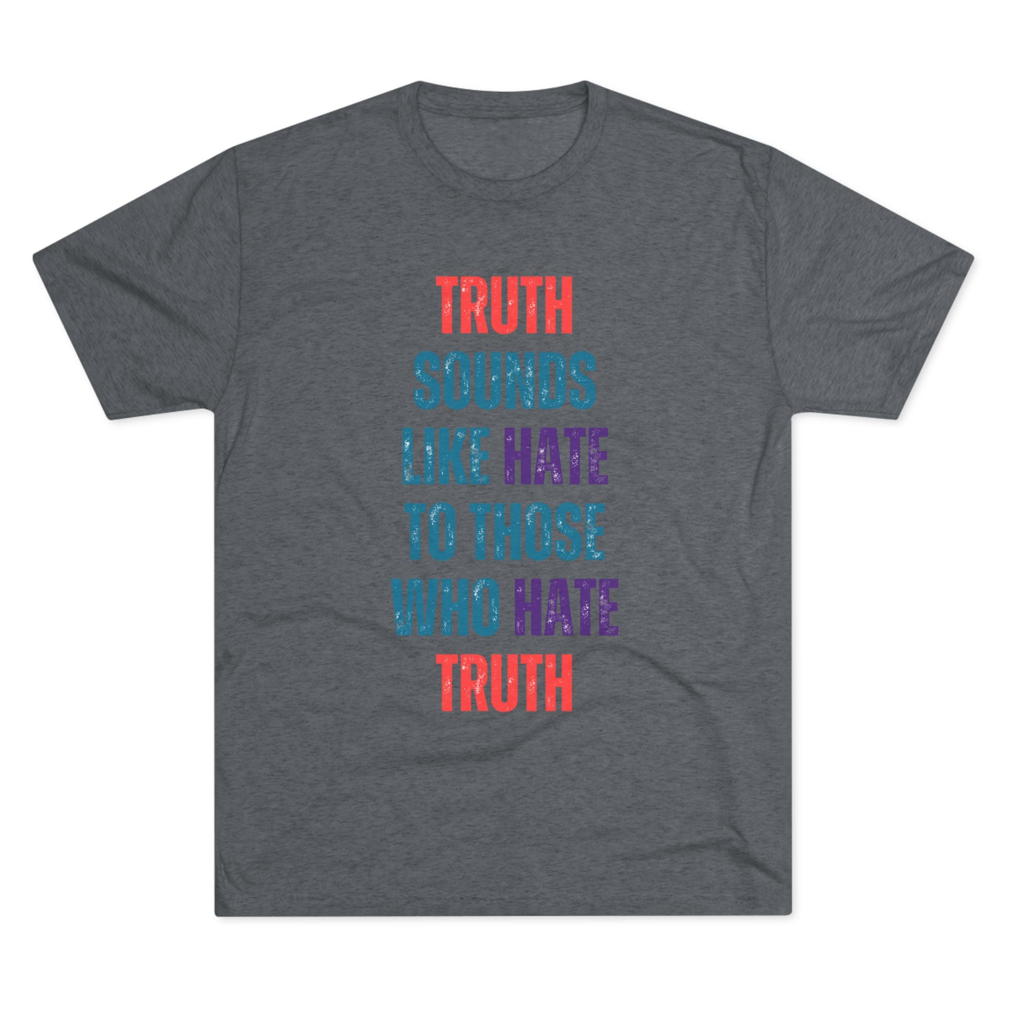 Truth Unisex Triblend Tee