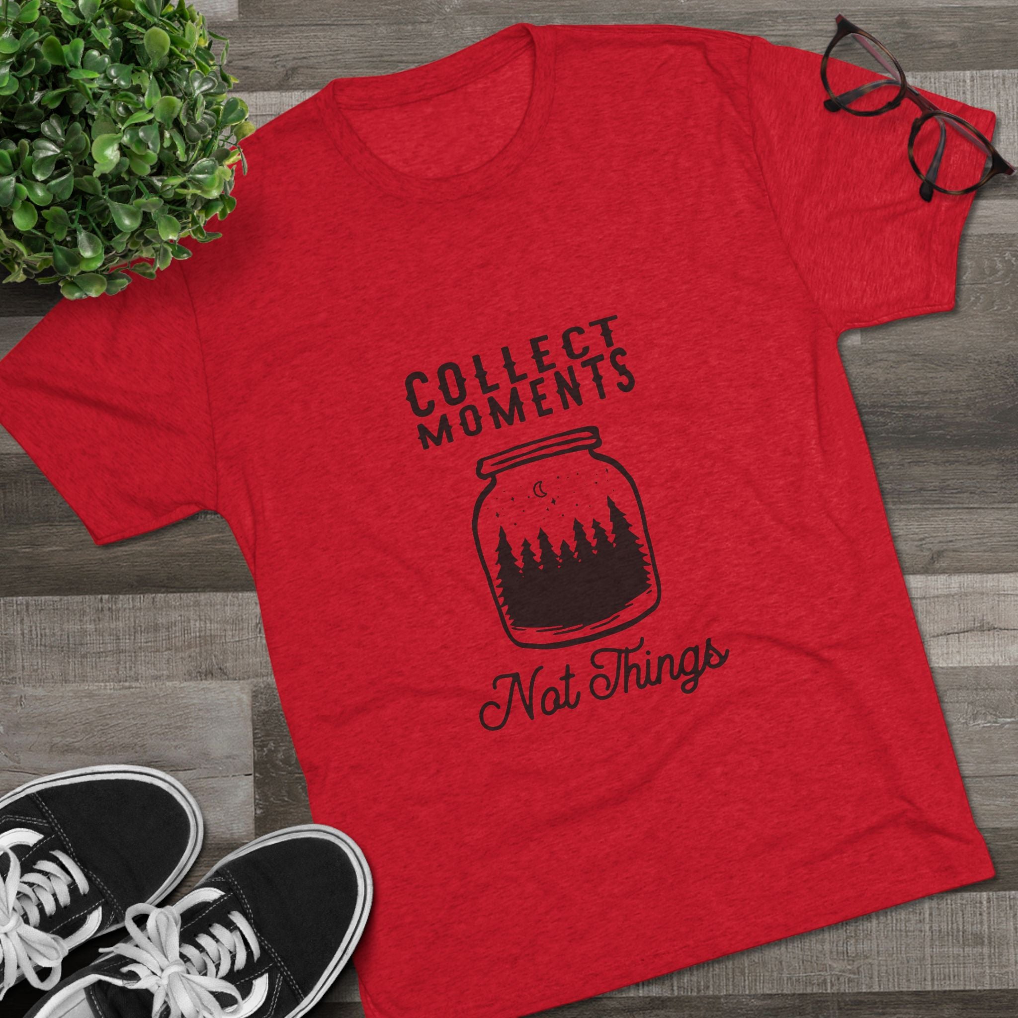Tri-Blend Tee - Collect Moments not things Inspirational Quote