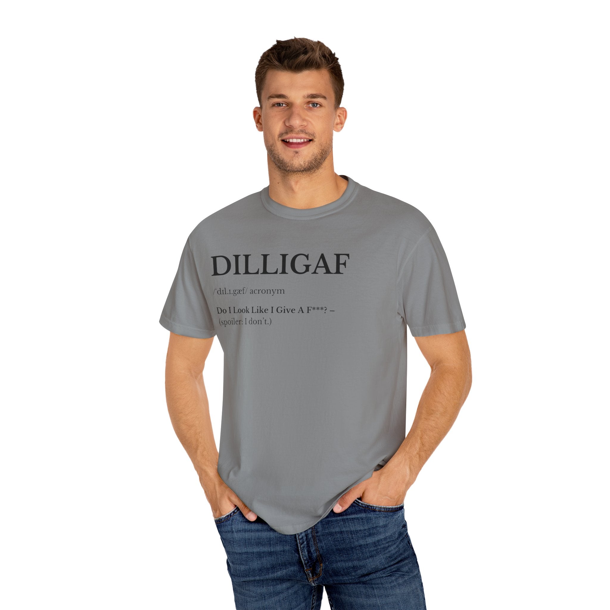 DILLIGAF Unisex Garment-Dyed T-Shirt, Casual Cool Tee, Unique Gift, Everyday Wear, Relaxed Vibe, Humor Shirt