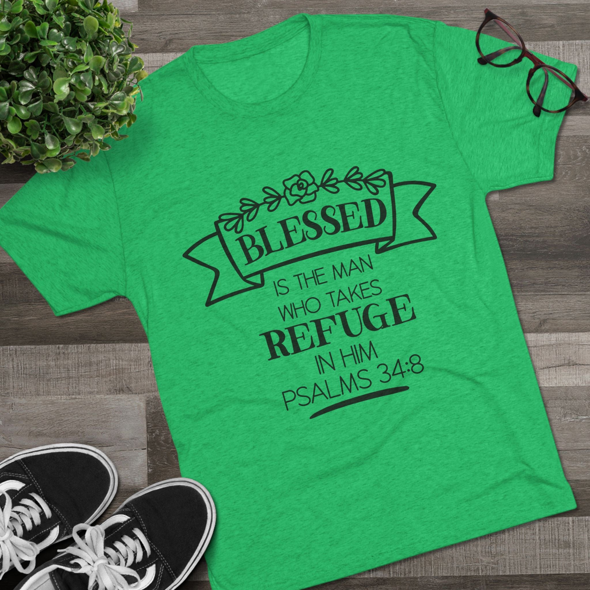 Christian Tee - Blessed is the man who takes refuge in Him