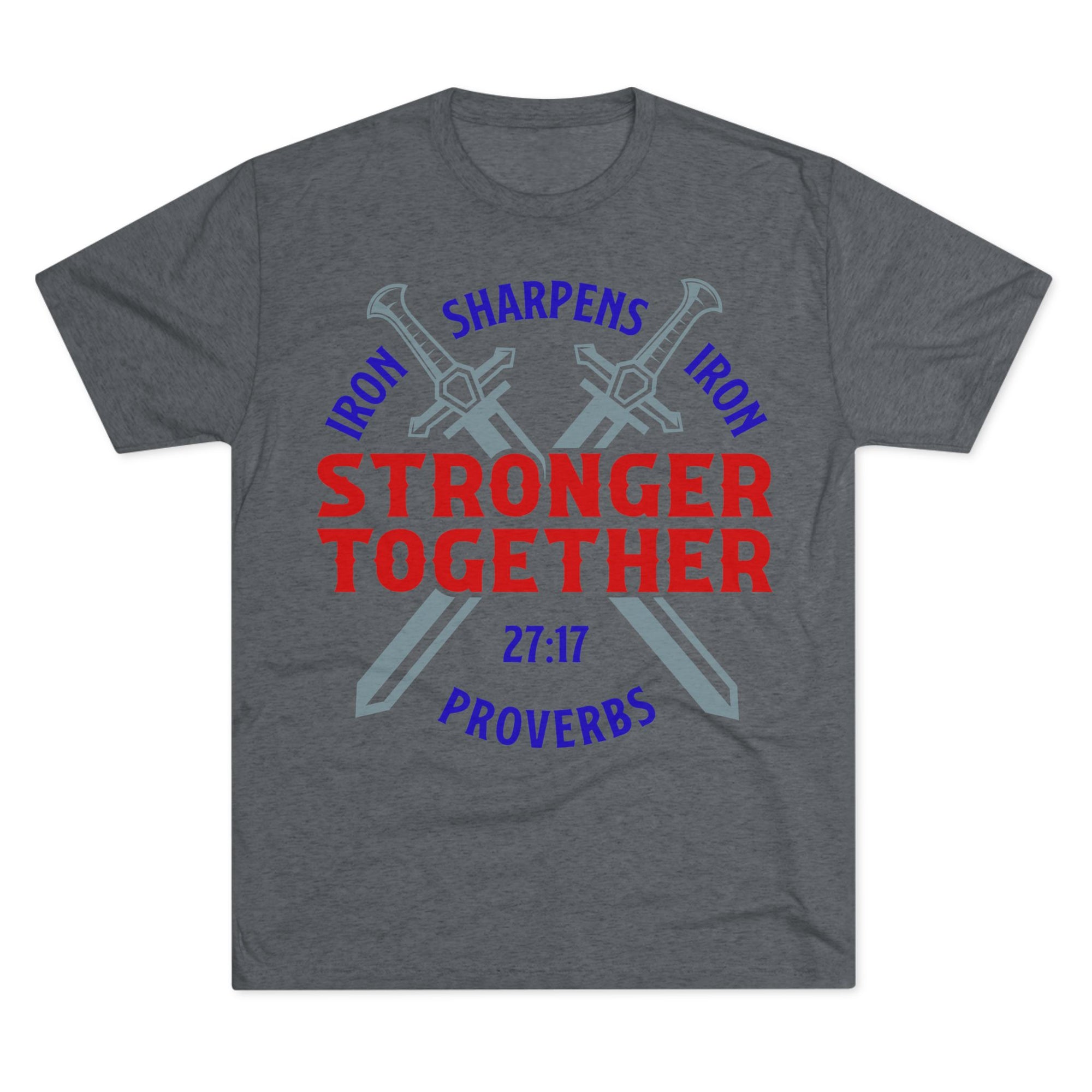 Unisex Tee - Iron Sharpens Iron Inspirational Quote Shirt