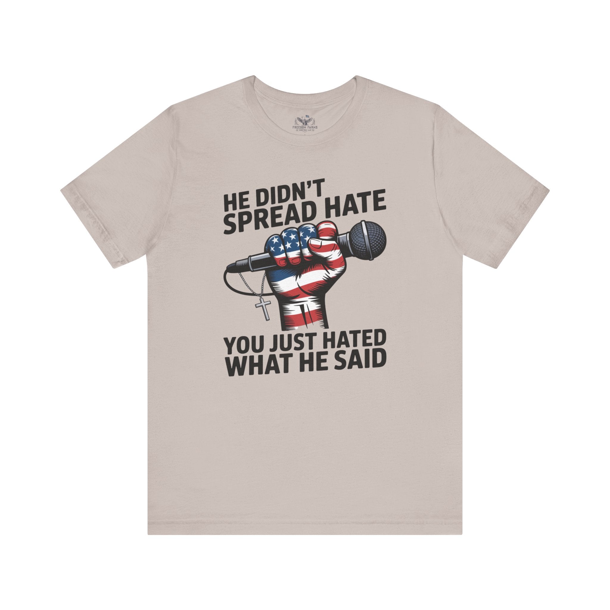 Patriotic Statement Tee |He Didn't Spread Hate Graphic Tee