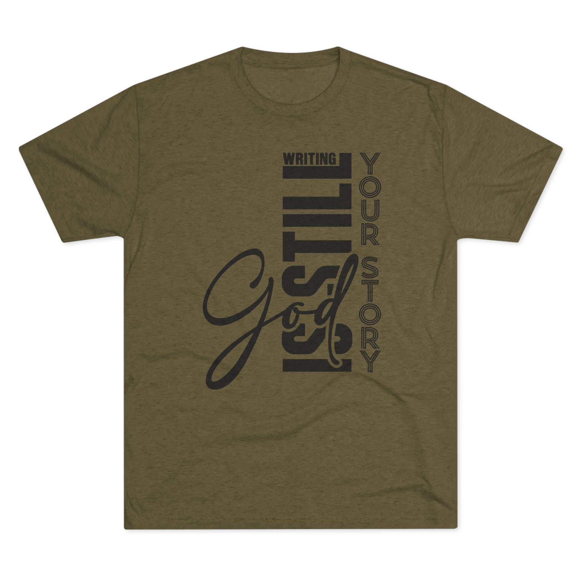 Inspirational Tee - God is still writing your story