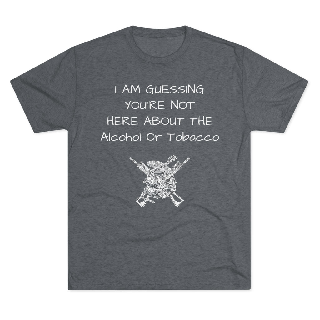 Tri-Blend Crew Tee - Alcohol or Tobacco Design