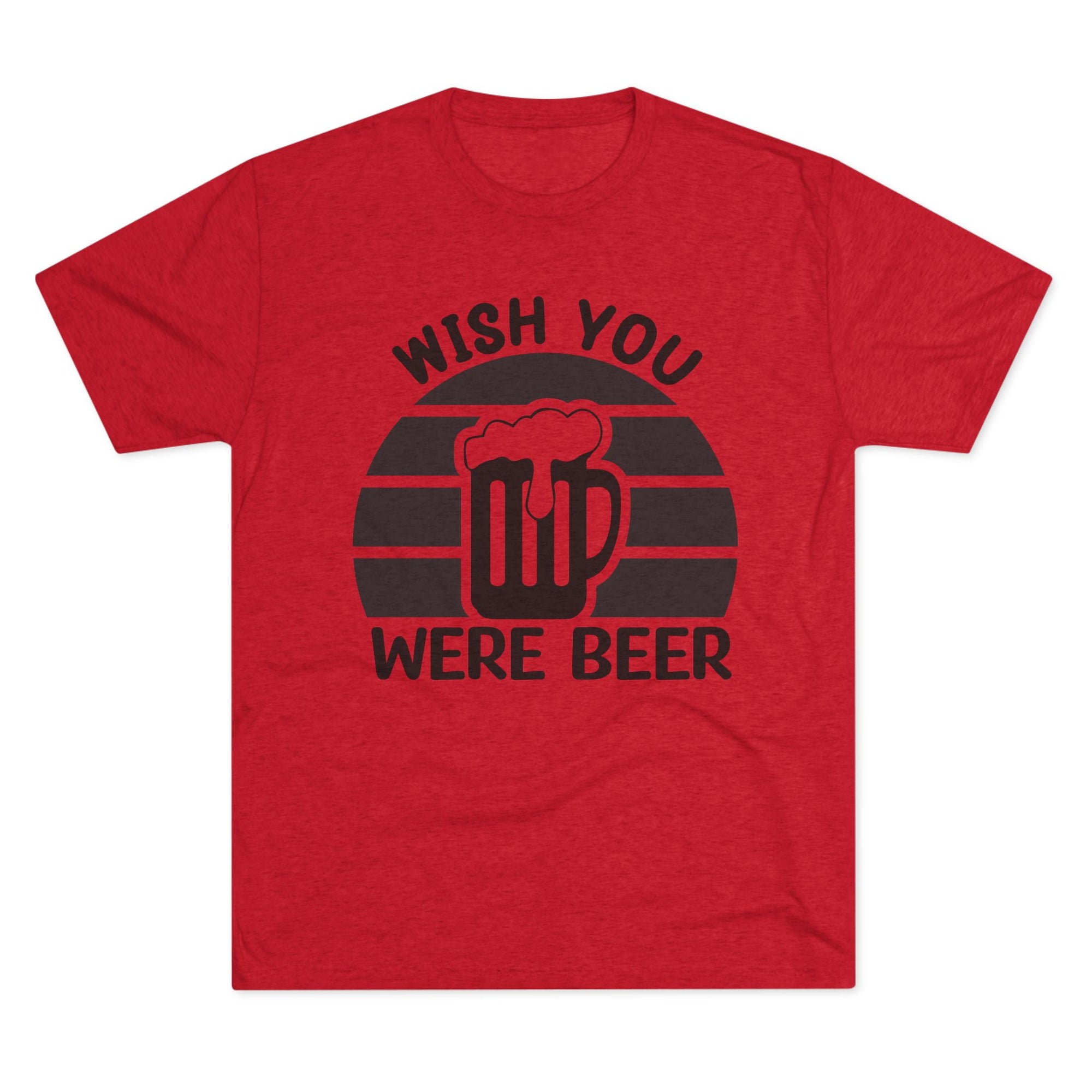 Beer Lover Tee - Wish you were beer