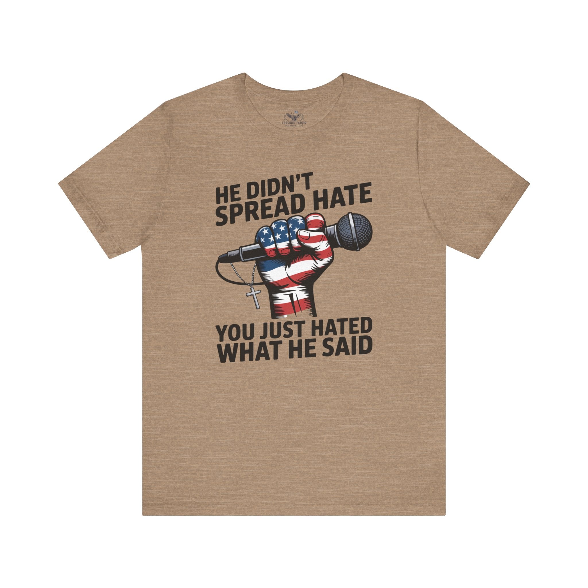 Patriotic Statement Tee |He Didn't Spread Hate Graphic Tee