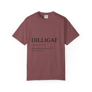 DILLIGAF Unisex Garment-Dyed T-Shirt, Casual Cool Tee, Unique Gift, Everyday Wear, Relaxed Vibe, Humor Shirt