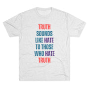 Truth Unisex Triblend Tee