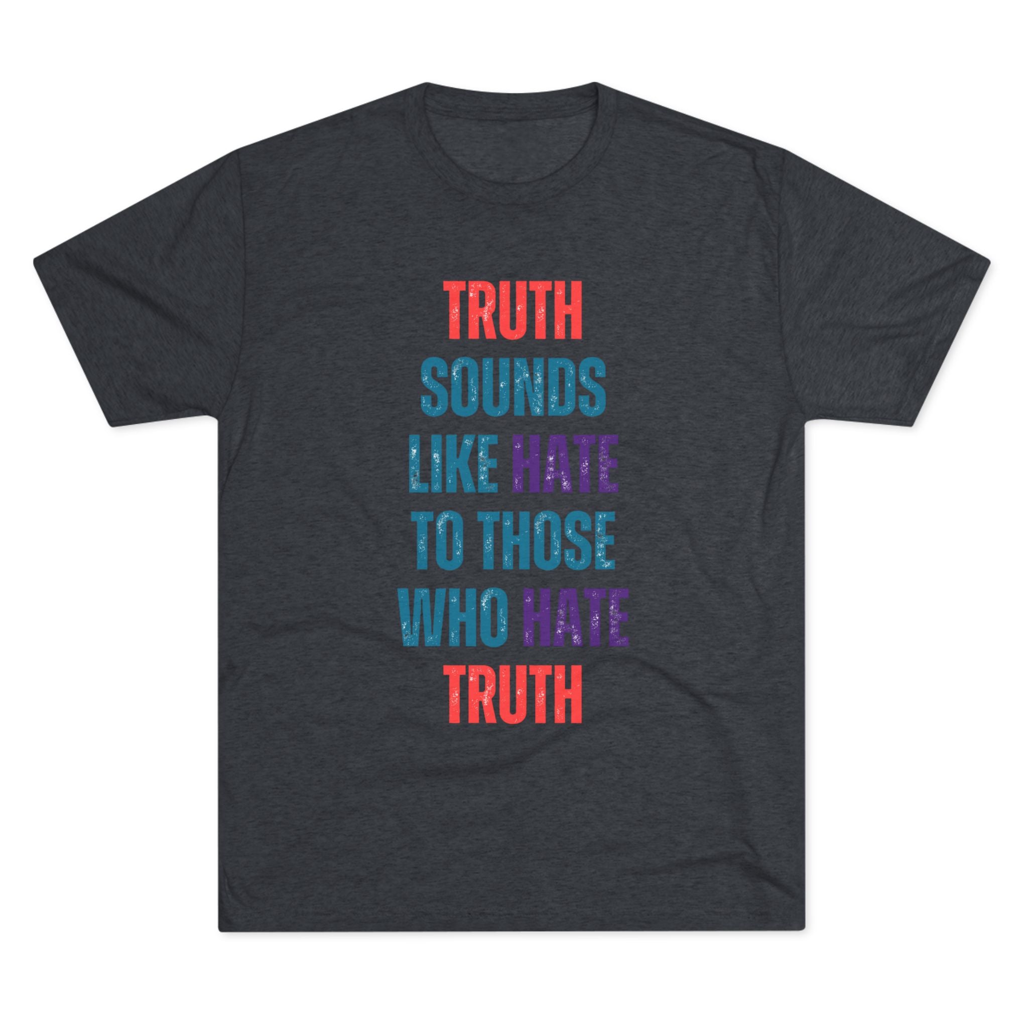 Truth Unisex Triblend Tee