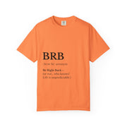 Unisex Garment-Dyed T-shirt with BRB Definition