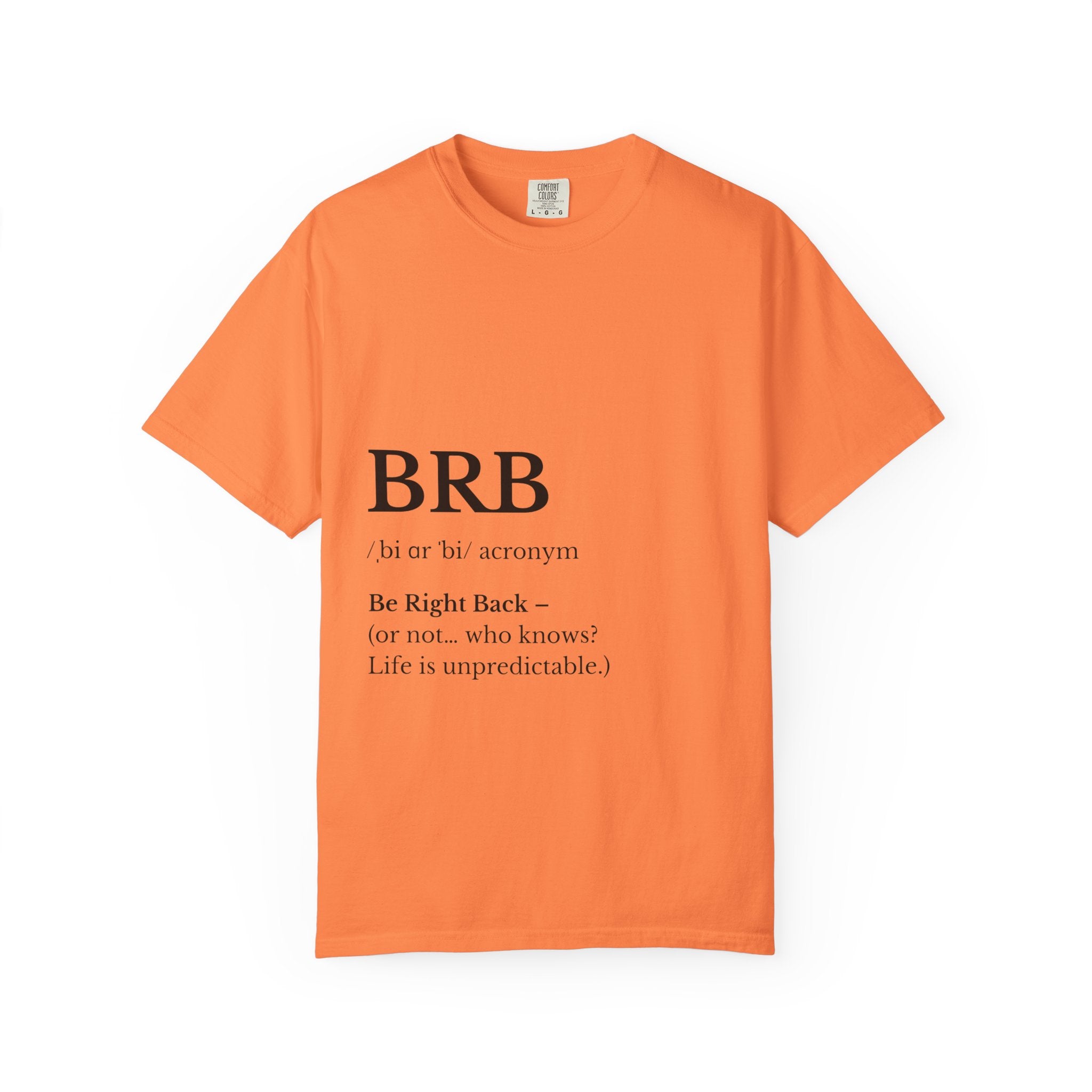 Unisex Garment-Dyed T-shirt with BRB Definition