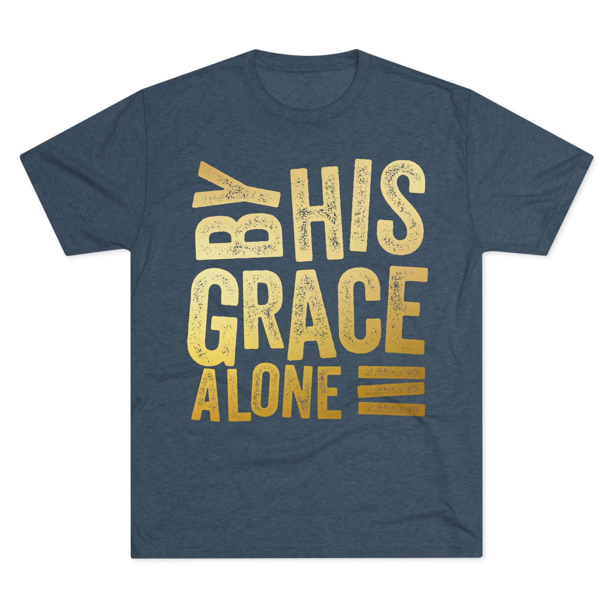 Unisex Tri-Blend Crew Tee - 'By His Grace Alone' Inspirational T-Shirt, Faith-Based Apparel, Christian Gift, Casual Everyday Wear, [...]