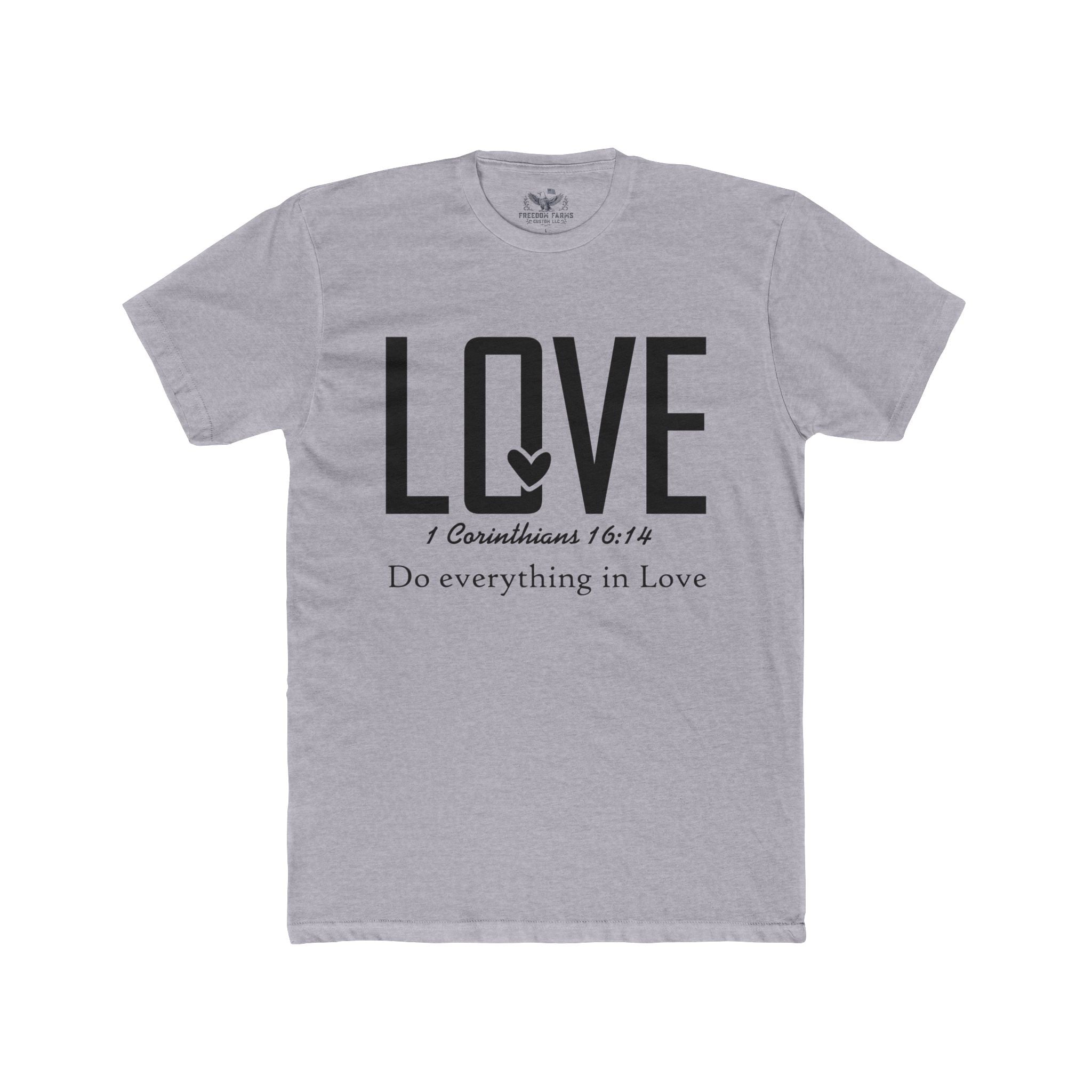 Inspirational Love Quote Crew Tee | Unisex Cotton Shirt, Motivational Gift, Casual Wear, Everyday Comfort, Faith-Based Apparel