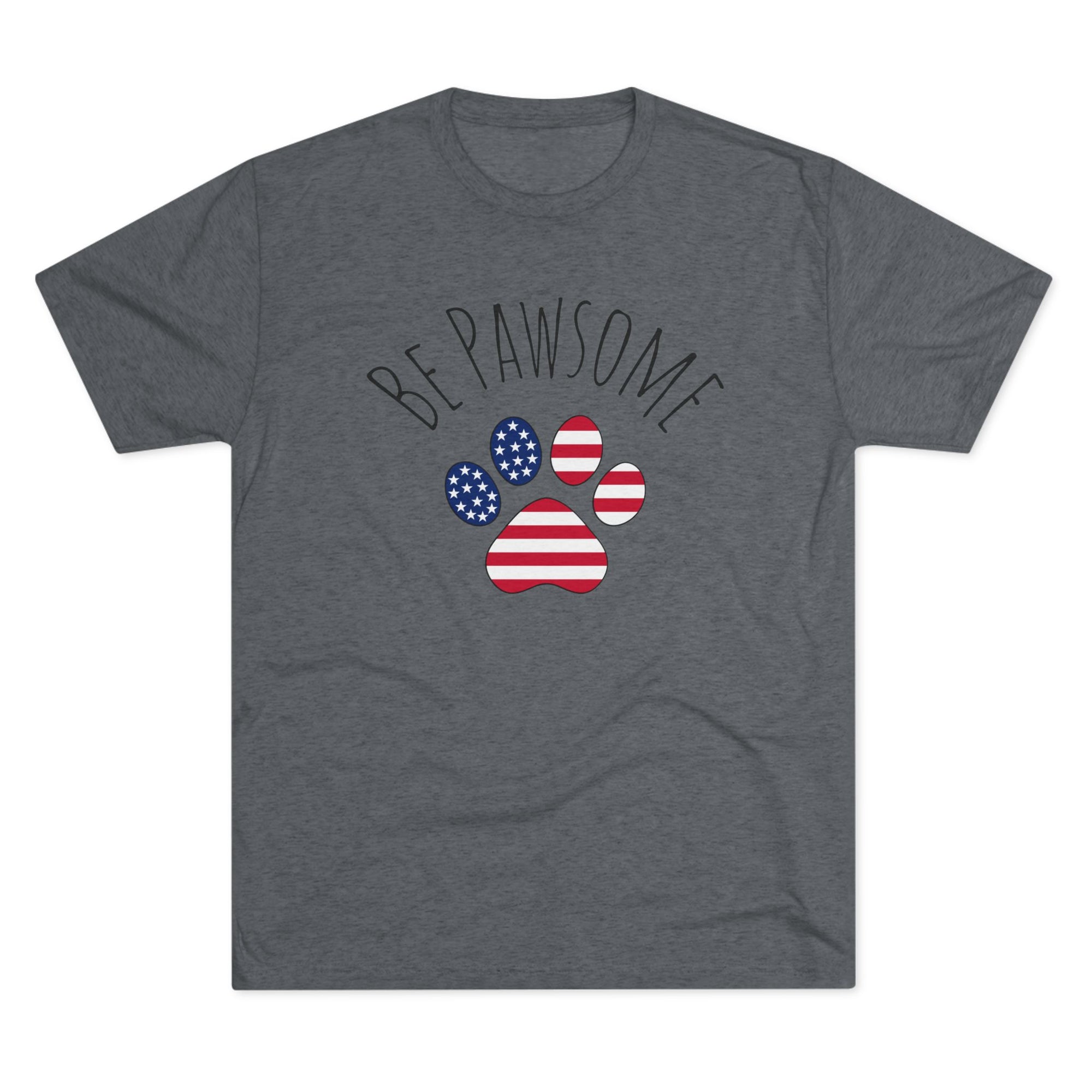 Dog Lover Tee - Be Pawsome Unisex Tri-Blend Crew Tee