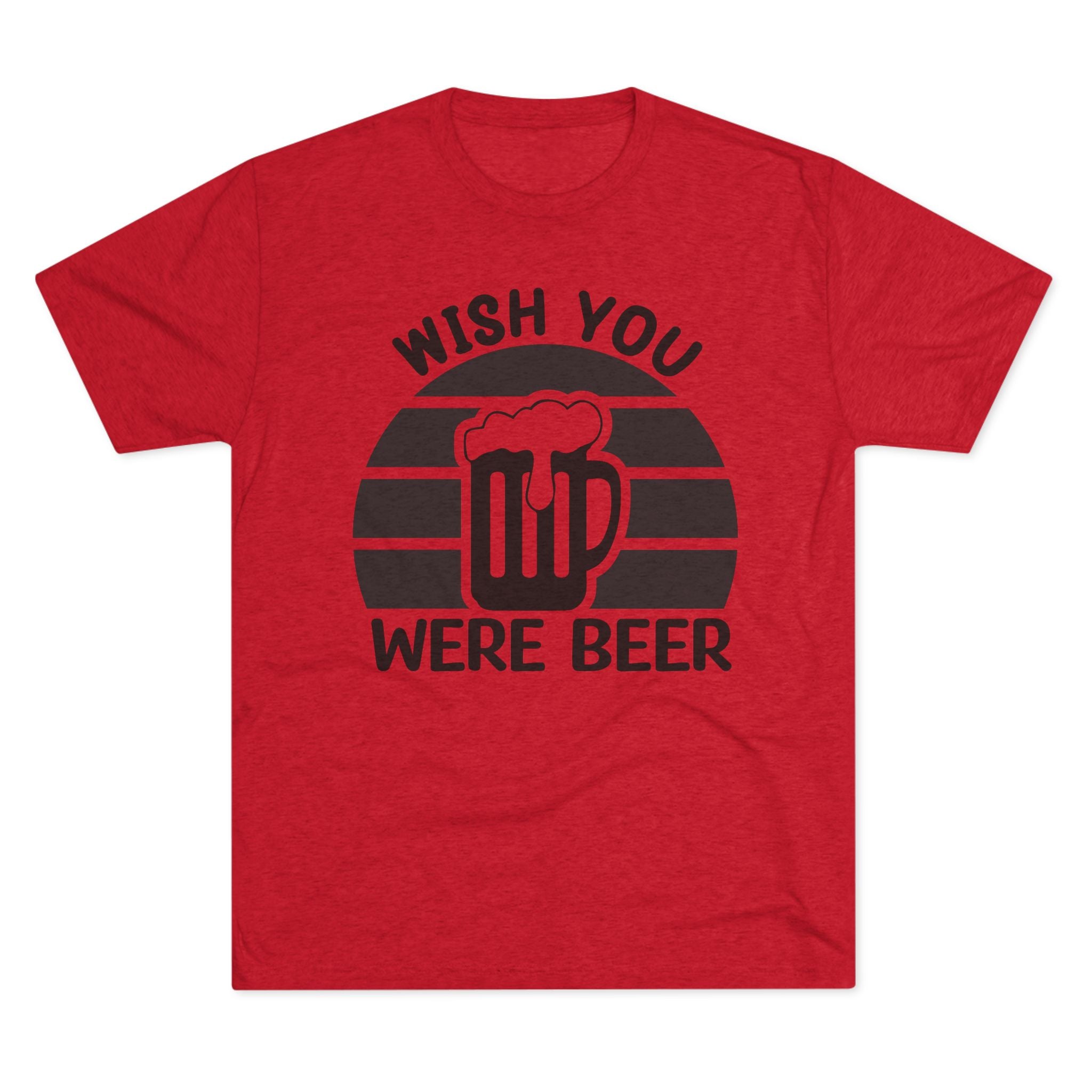 Beer Lover Tee - Wish you were beer