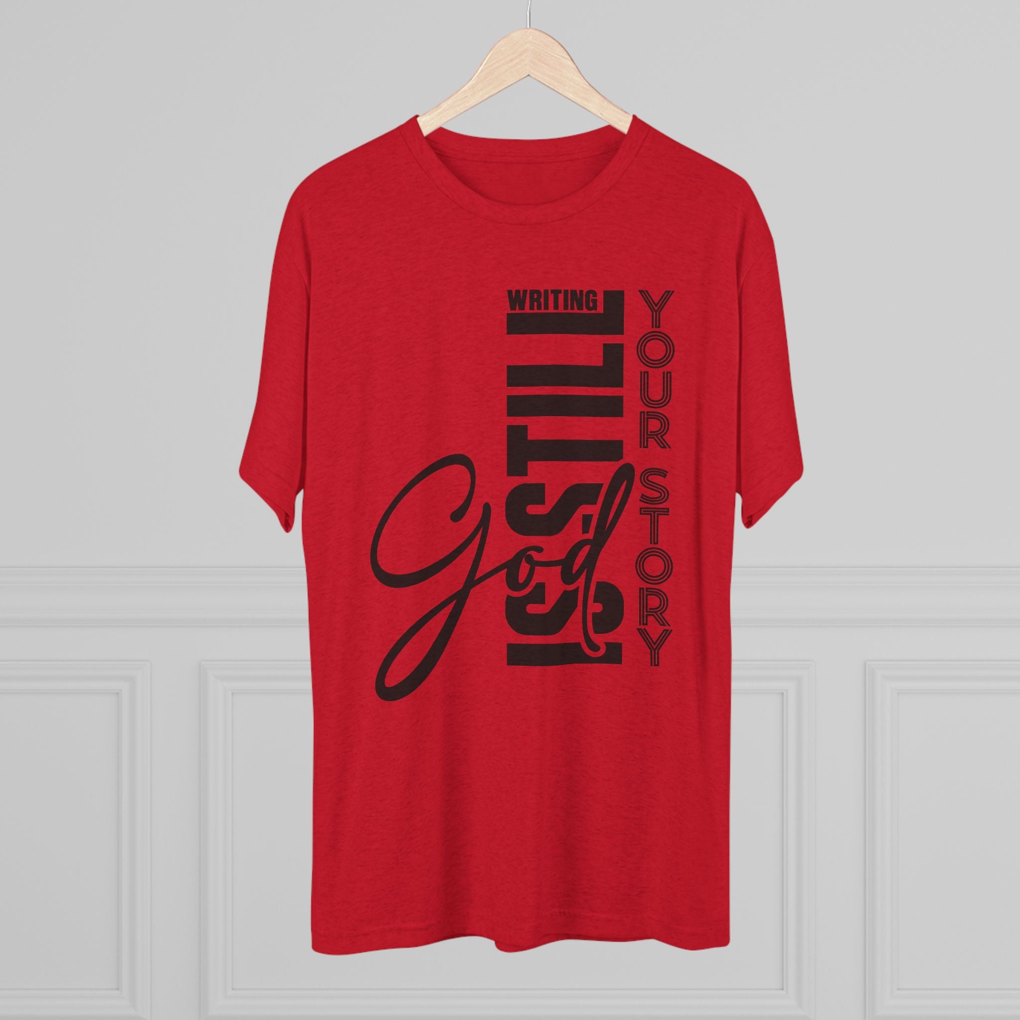 Inspirational Tee - God is still writing your story