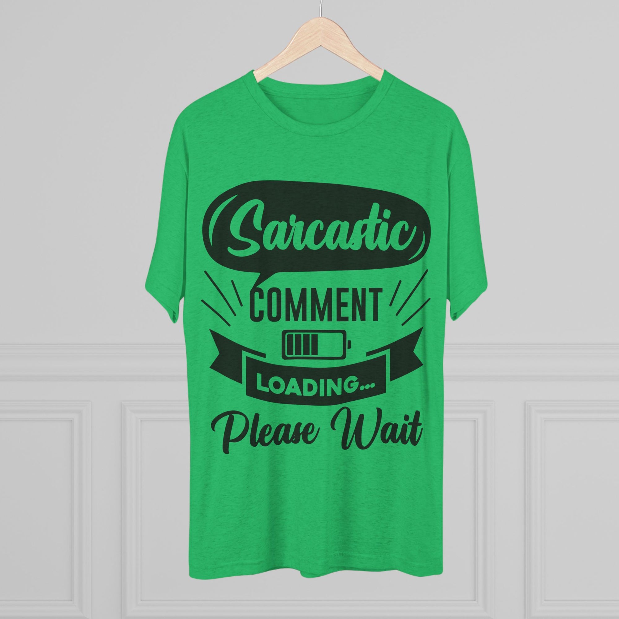 Sarcastic Tri-Blend Tee