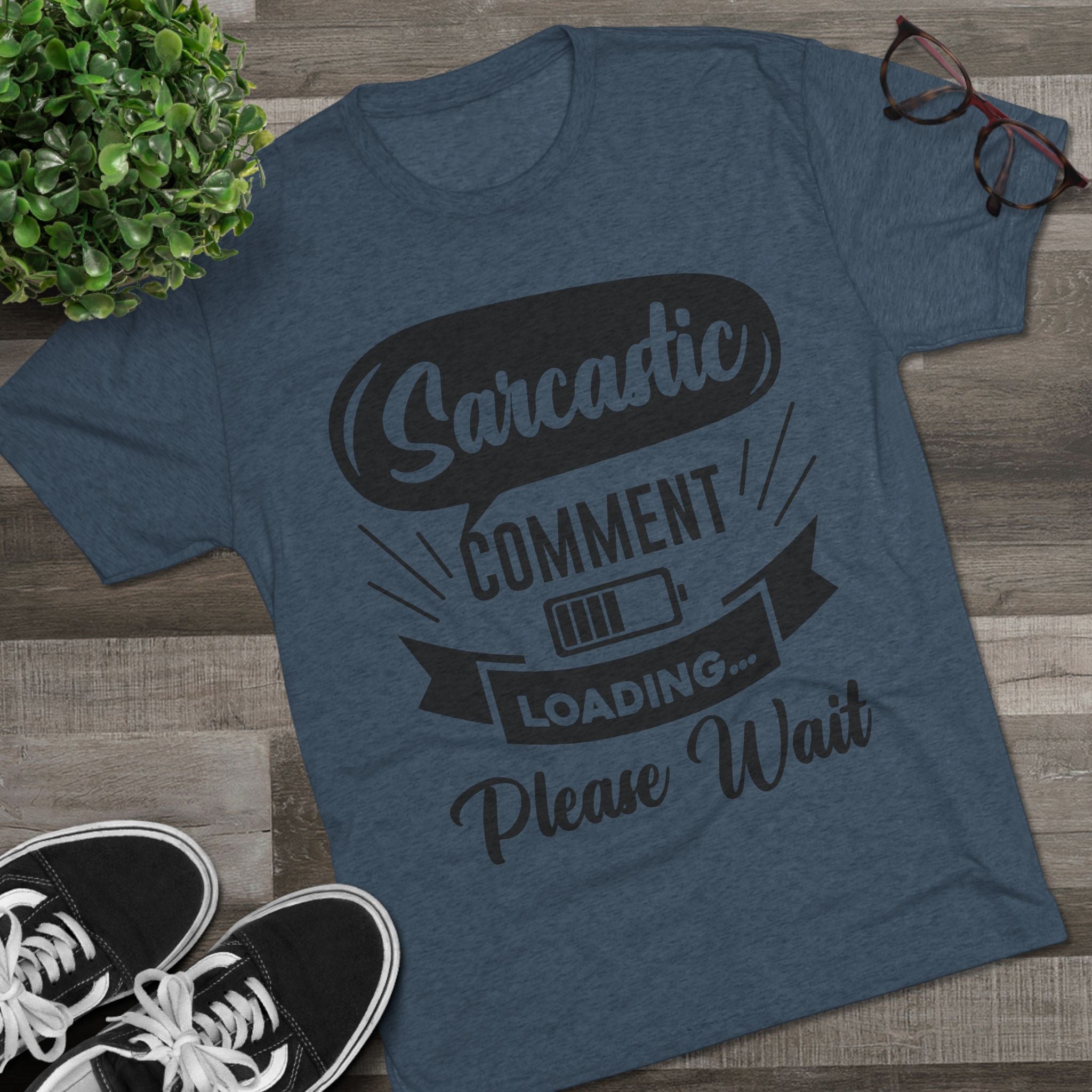 Sarcastic Tri-Blend Tee