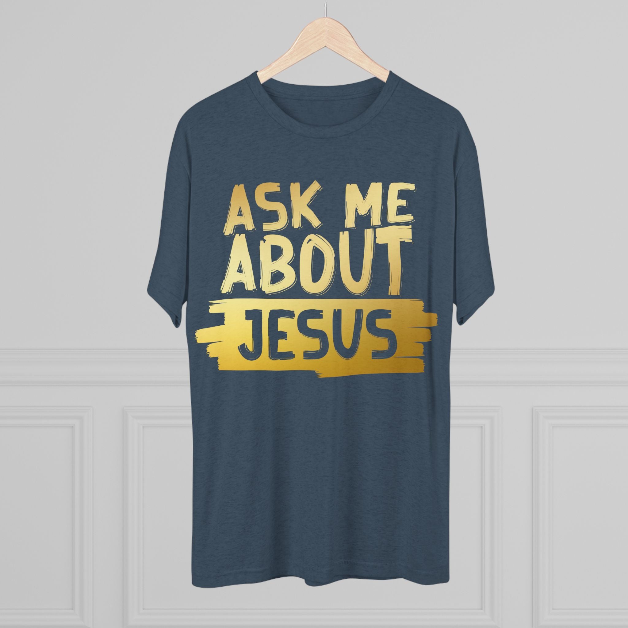 Unisex Tri-Blend Crew Tee, Faith-Inspired Gold Tee, Christian T-Shirt, Inspirational Gift, Casual Everyday Wear, Ask Me About Jesus Shirt