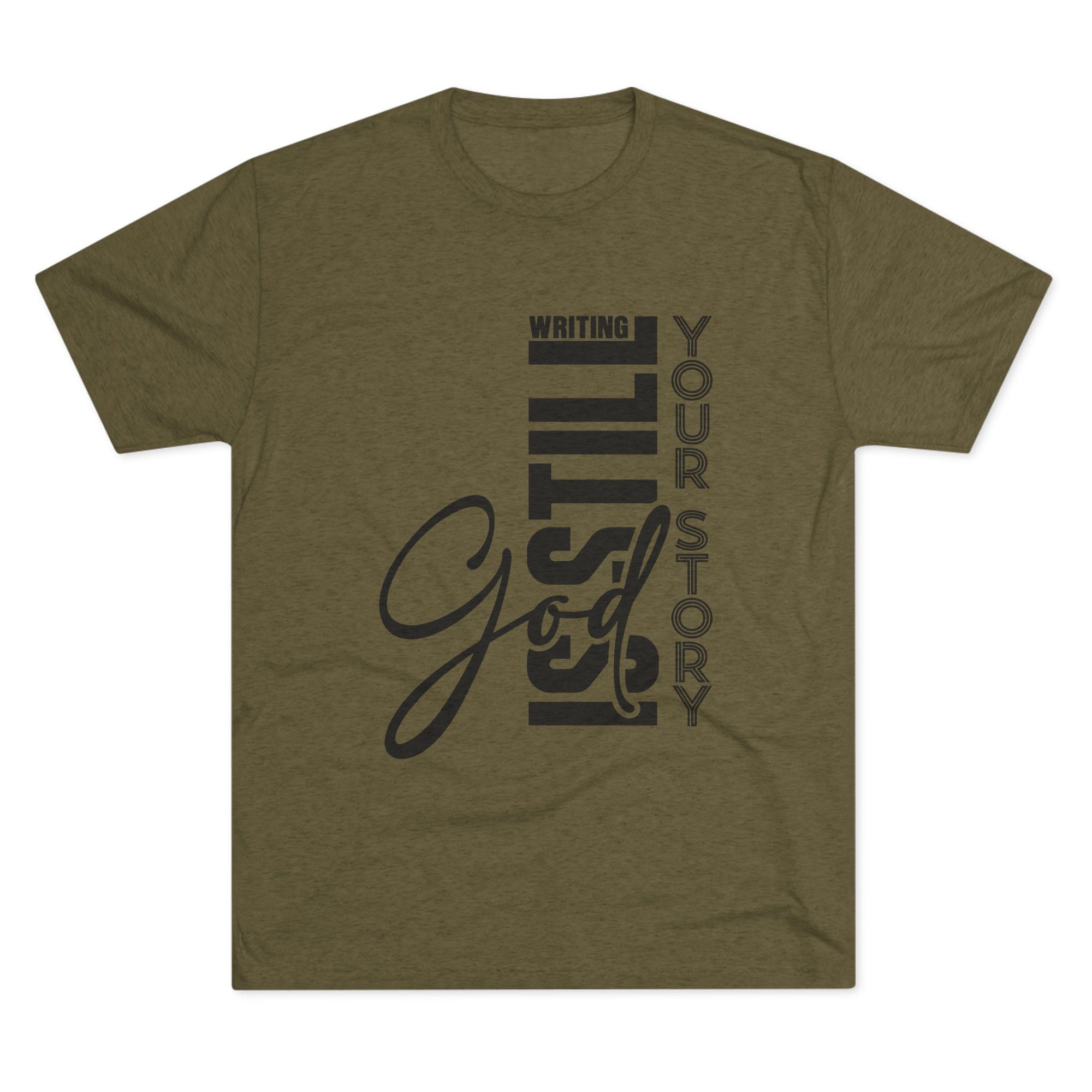 Inspirational Tee - God is still writing your story