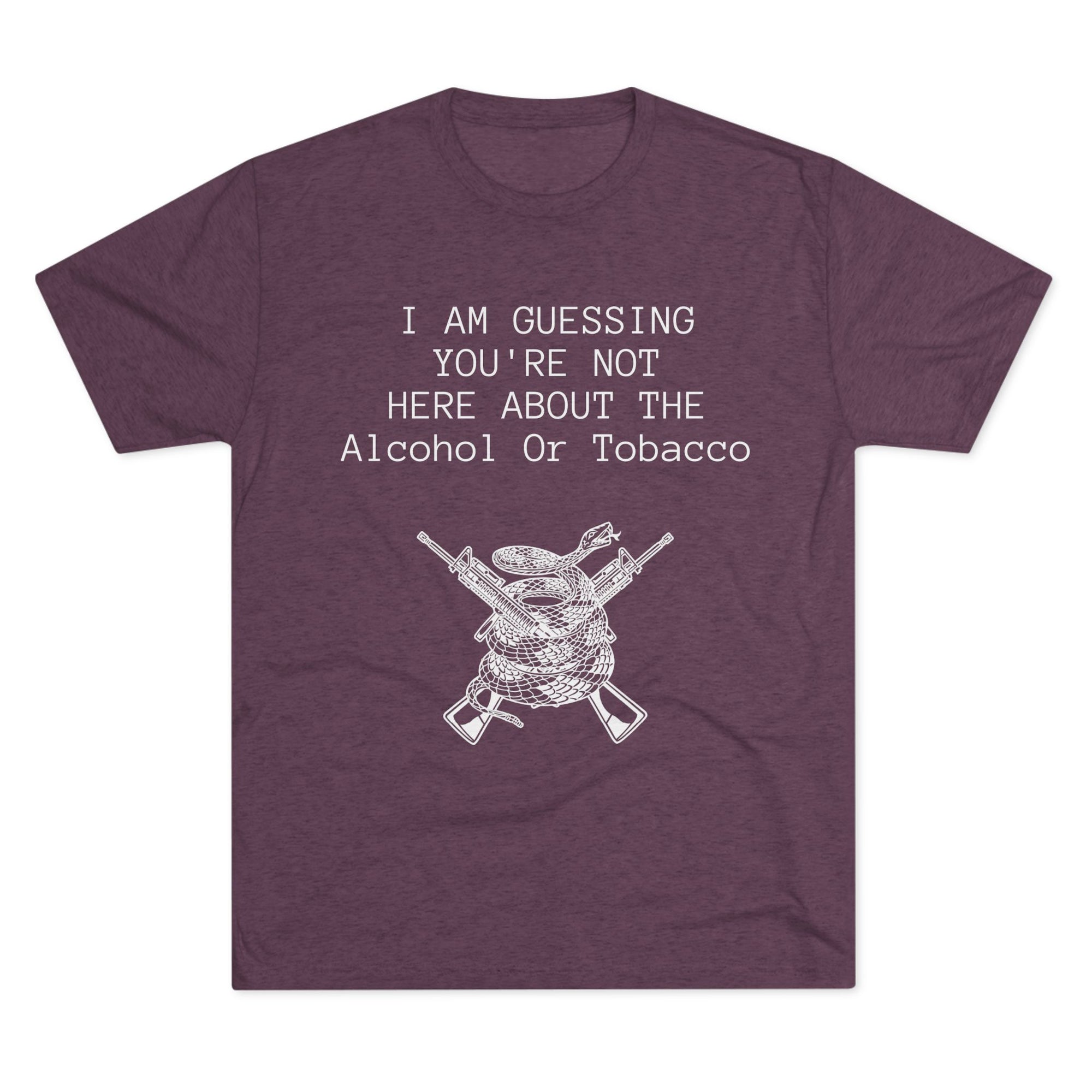 Tri-Blend Crew Tee - Alcohol or Tobacco Design