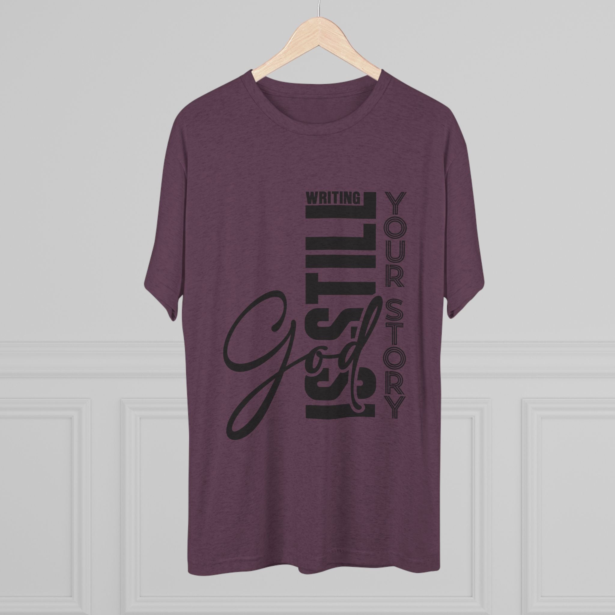 Inspirational Tee - God is still writing your story