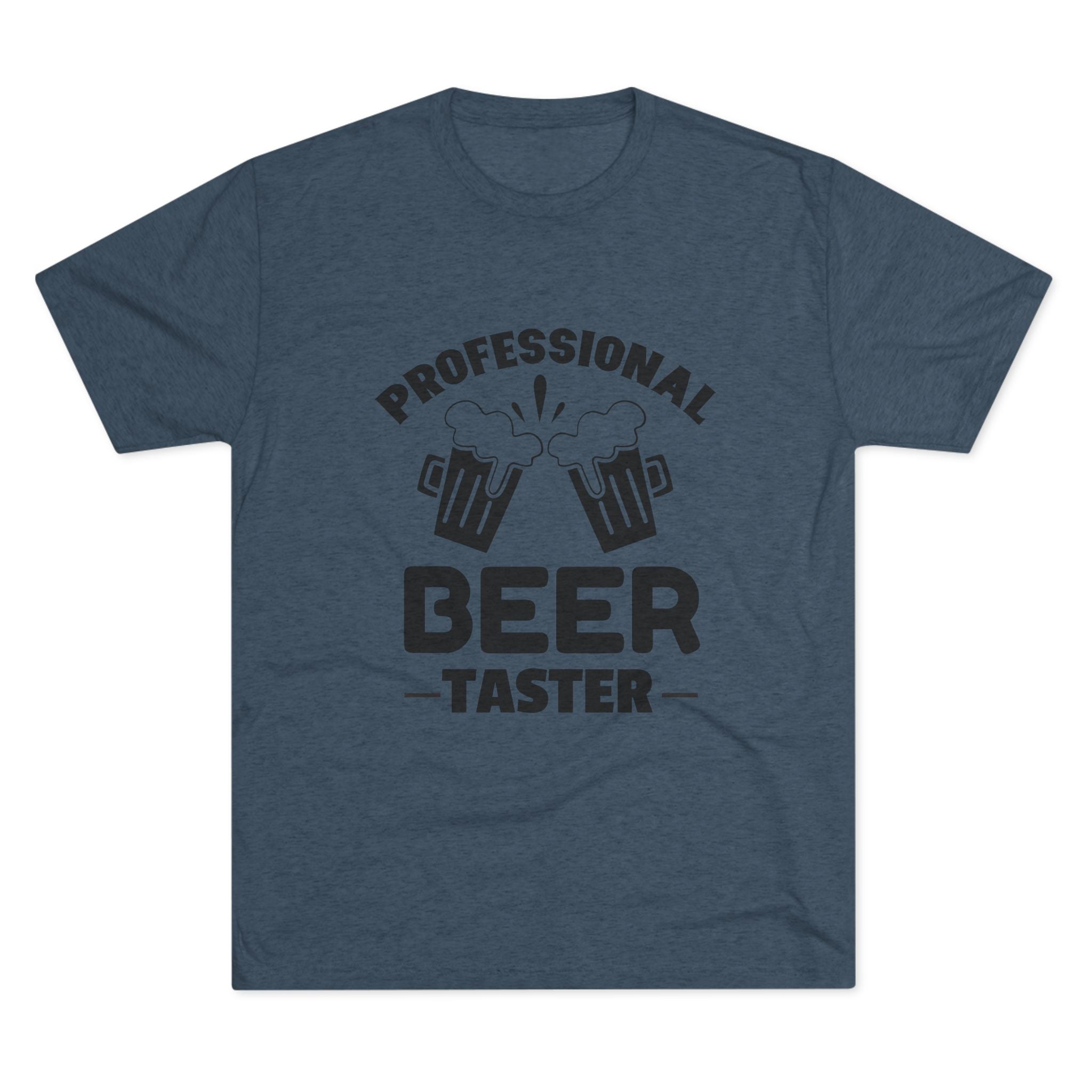 Professional Beer Taster Unisex Tri-Blend Tee
